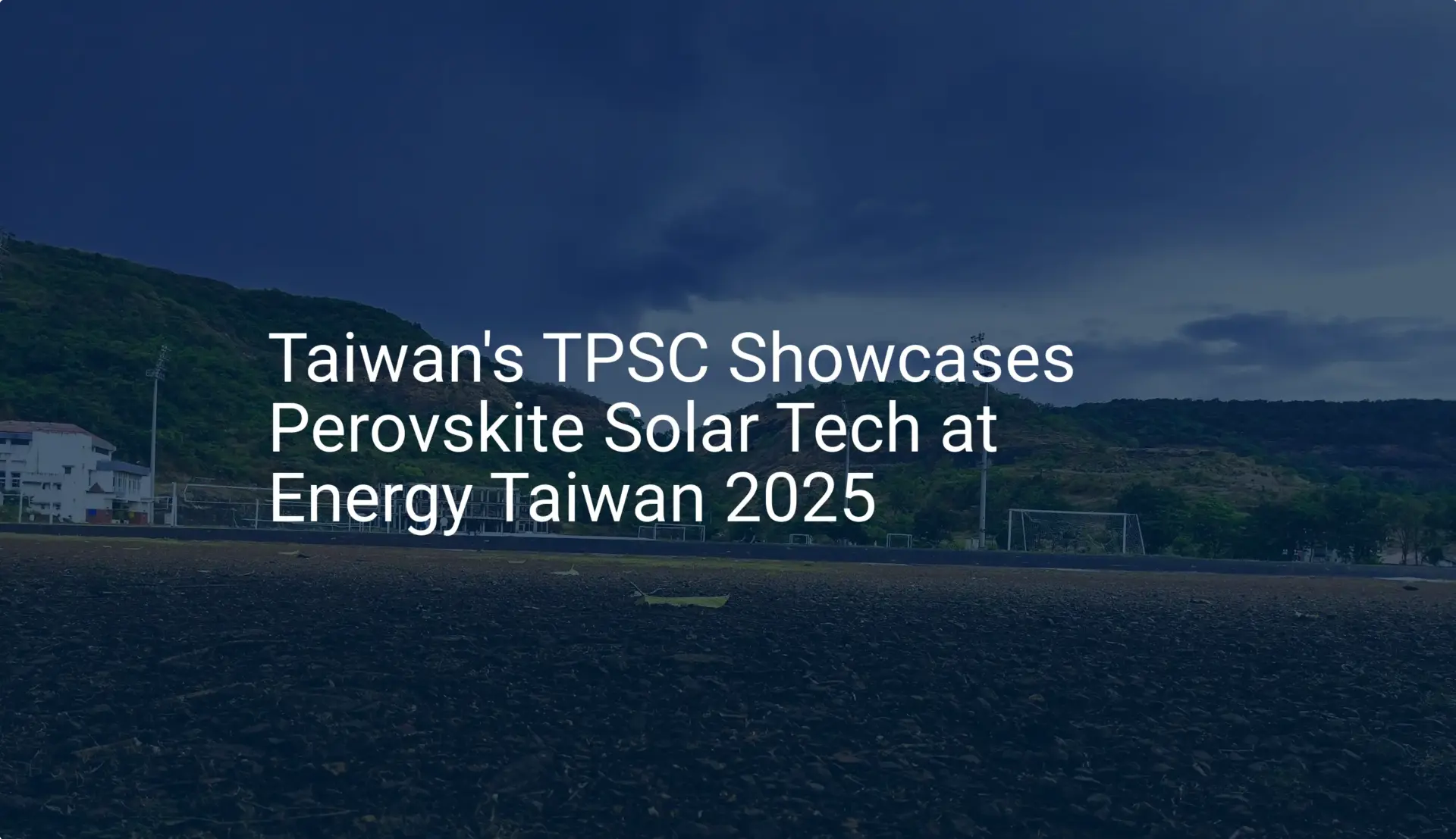 Perovskite solar Taiwan: Impressive Tech at 2025 Show