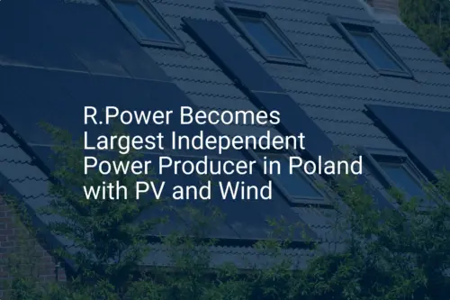 Poland independent power producer R.Power Achieves Stunning #1 Rank