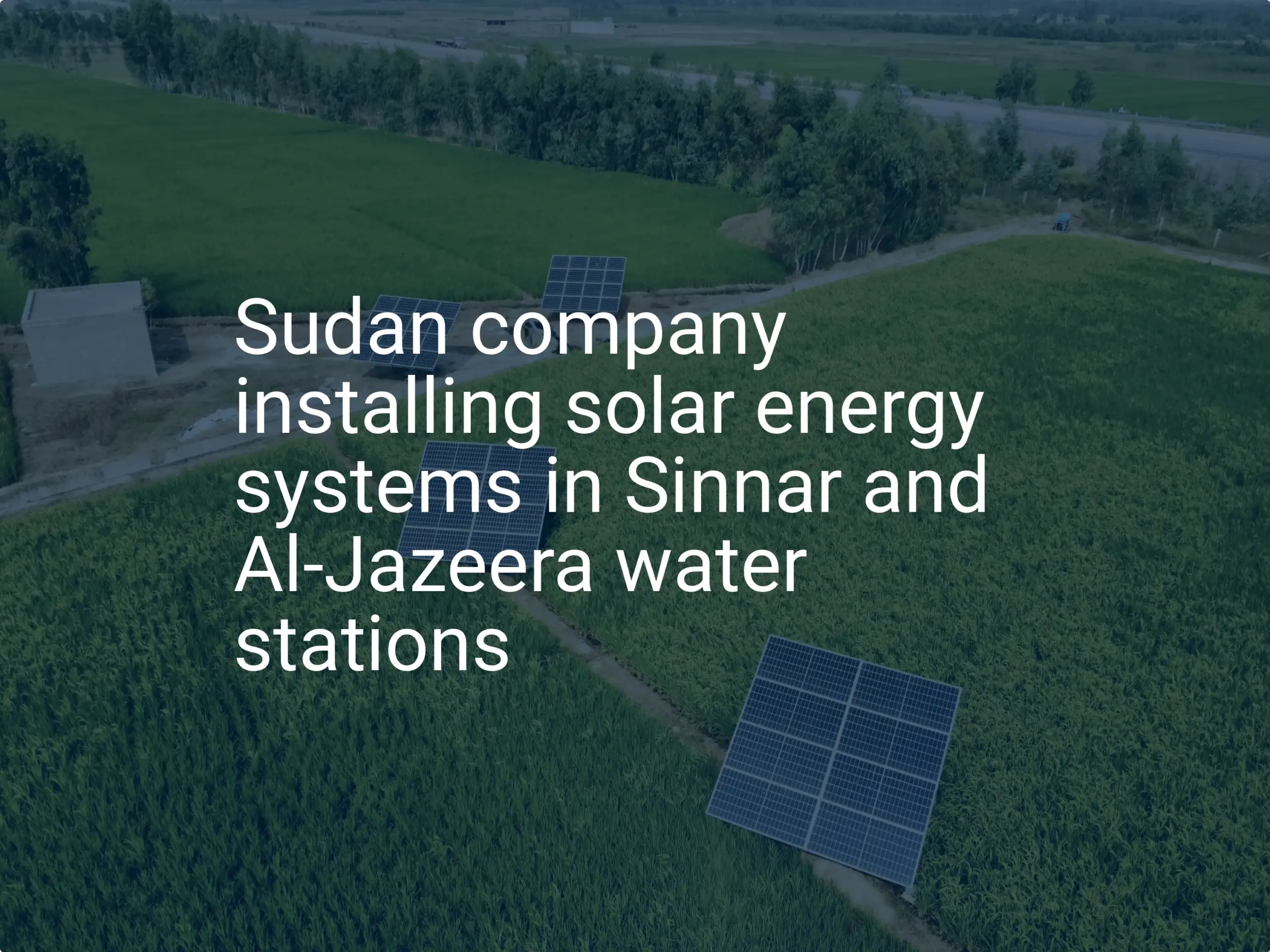 Sudan solar water pumping: Impressive 2024 water station plan