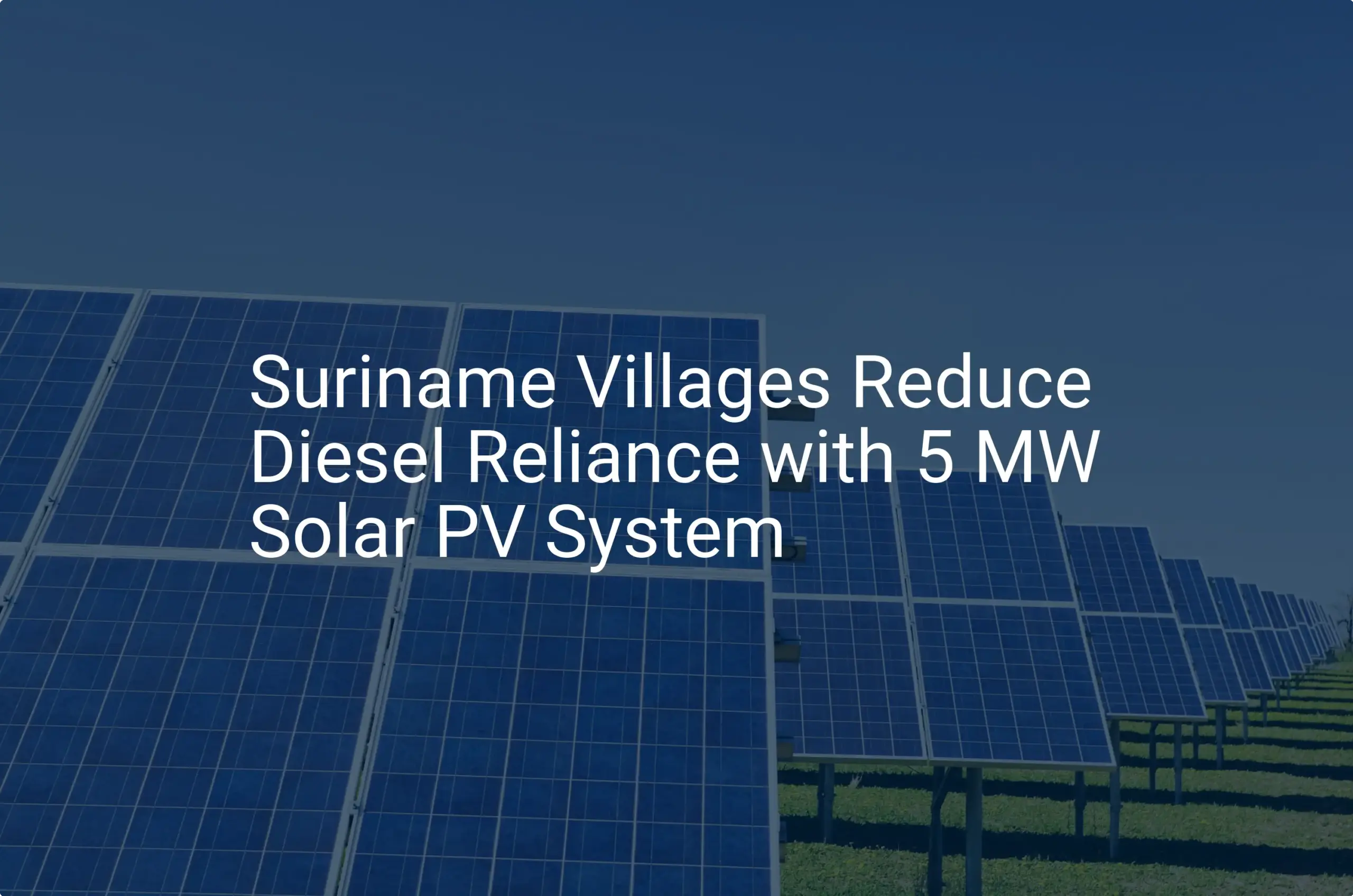 Suriname solar power: Stunning 5 MW Project Cuts Diesel Use