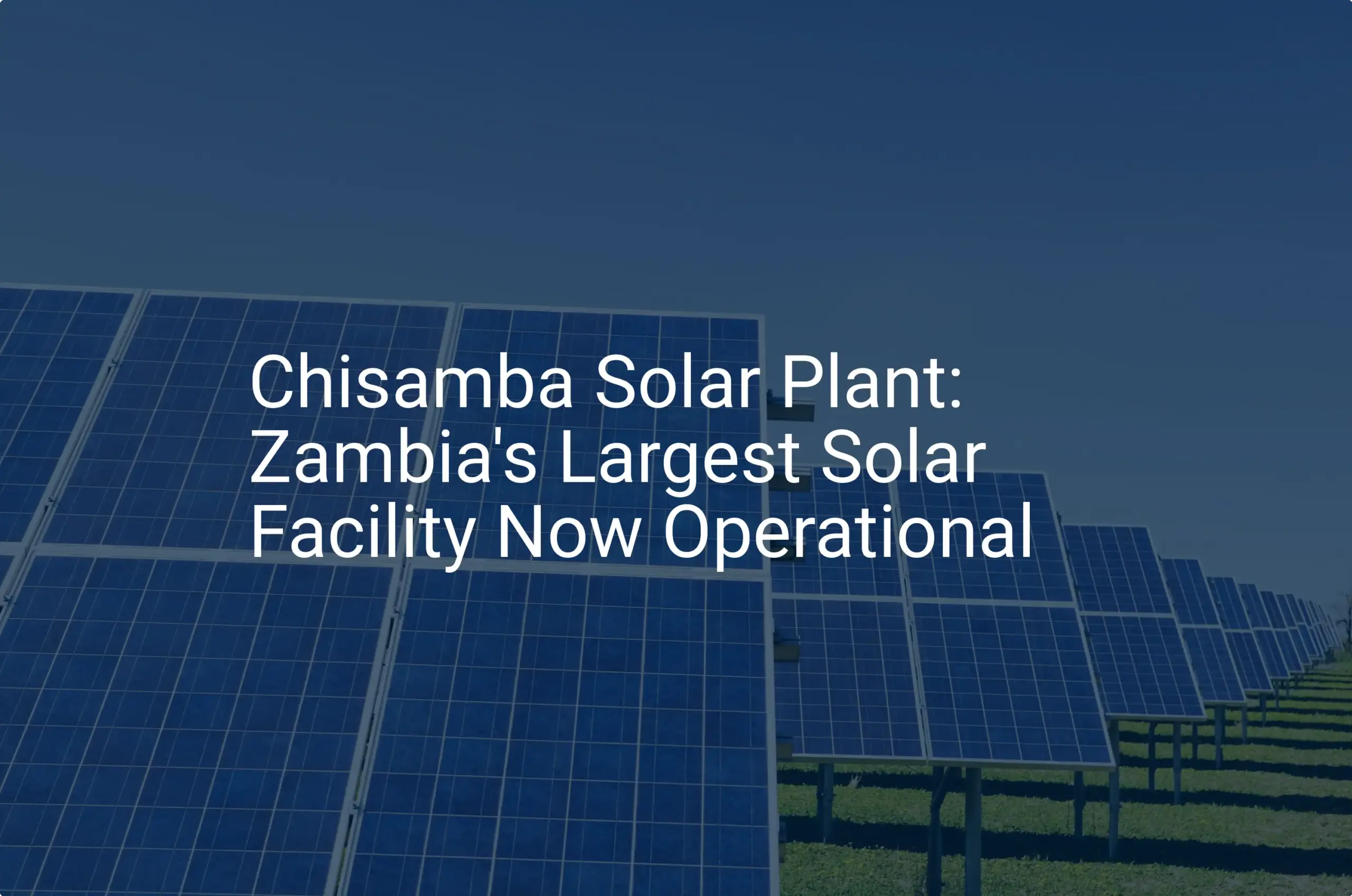 Zambia Solar Plant: Impressive 54 MW Facility Now Essential