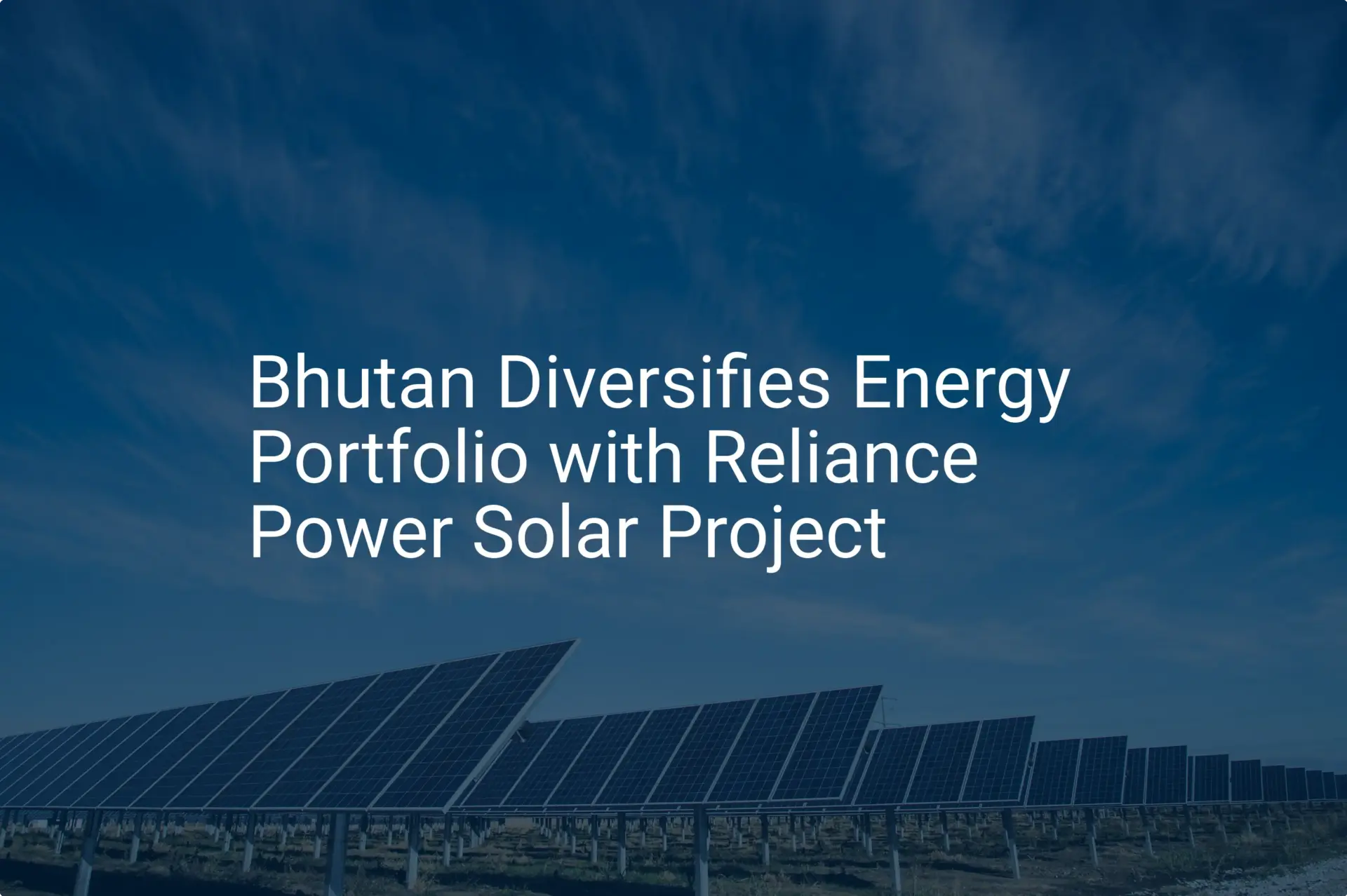 Bhutan solar energy: Stunning Reliance deal for 600 MW