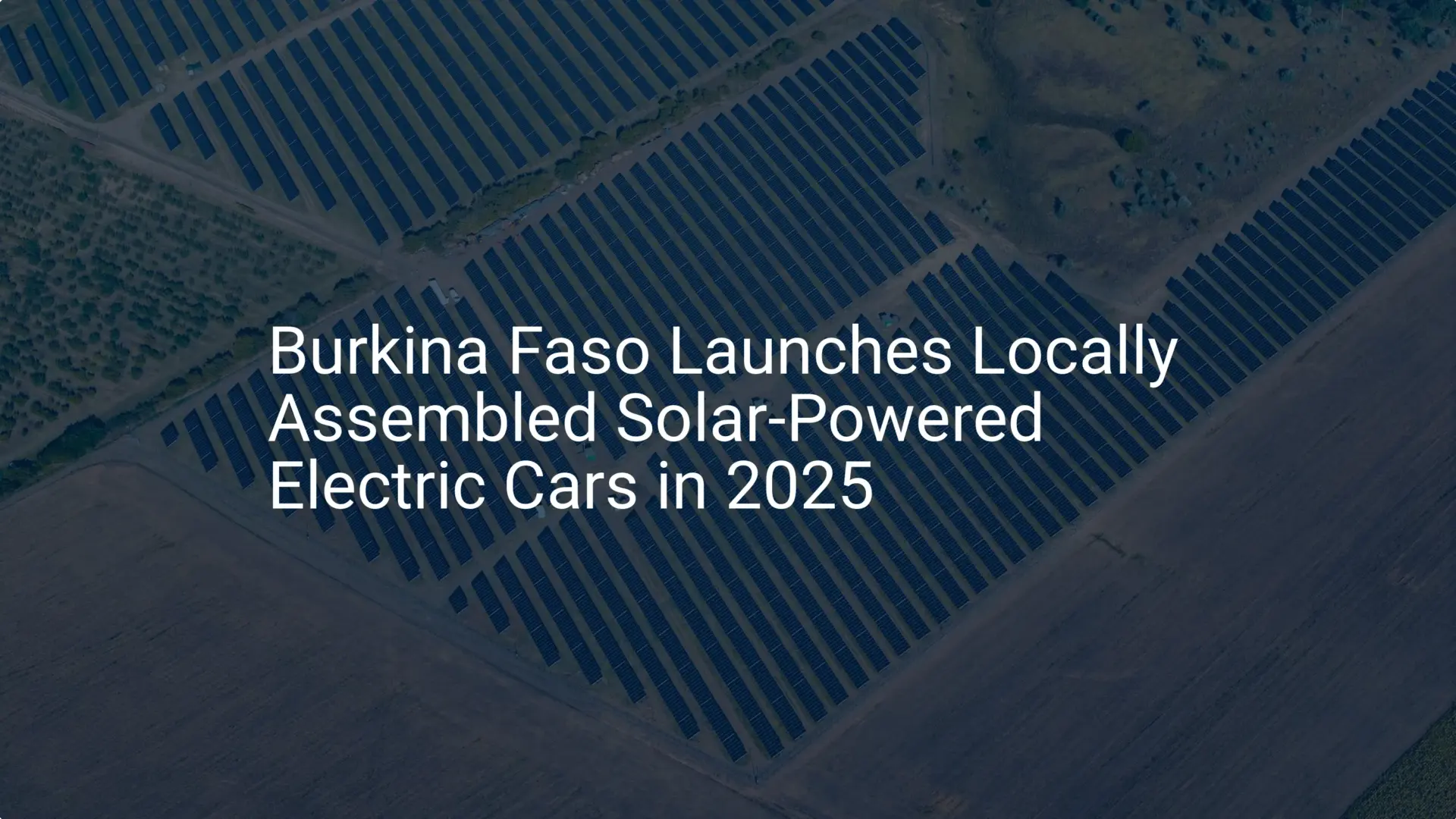 Burkina Faso electric cars: Unique solar launch in 2025