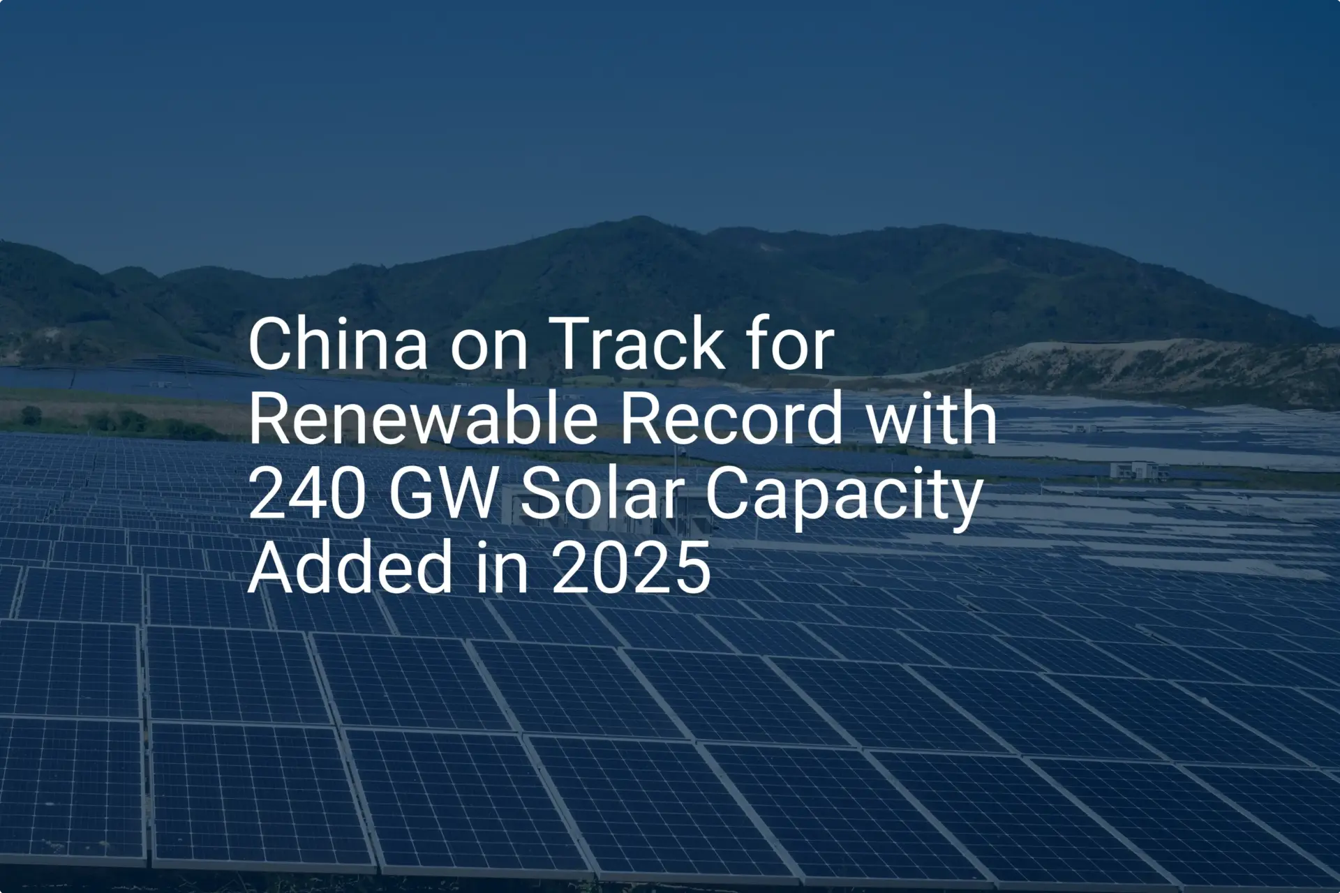 China solar capacity: Impressive 240 GW Addition by 2025