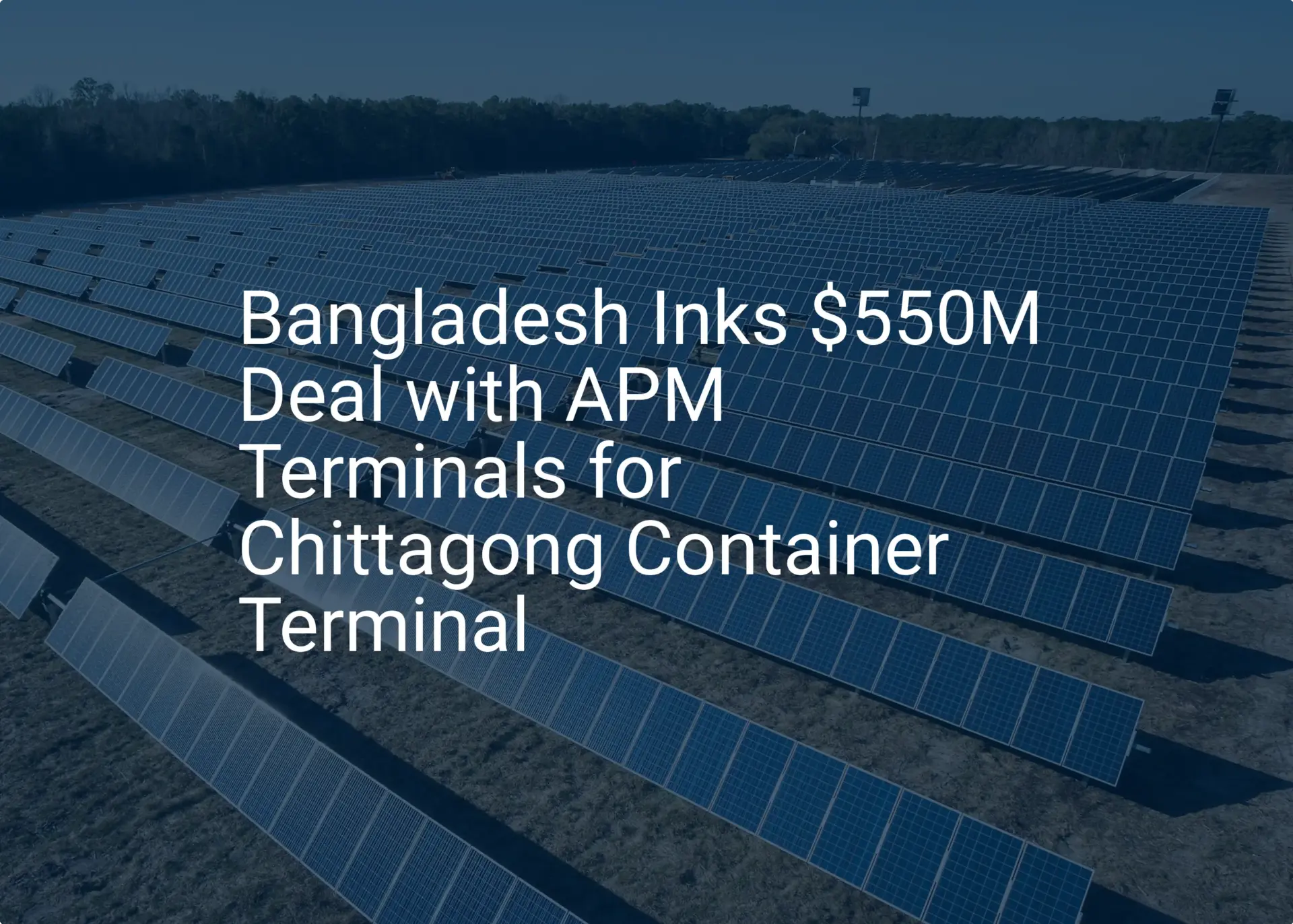Chittagong container terminal: $550M deal is impressive