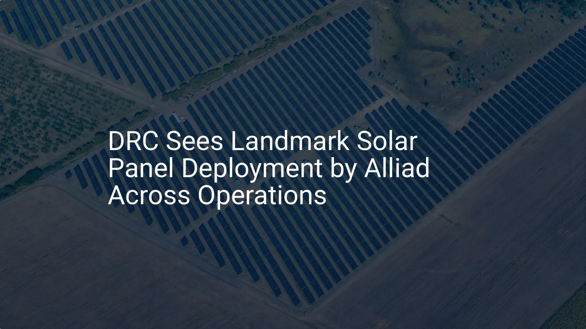 DRC solar panel deployment: Stunning Alliad 2024 Rollout