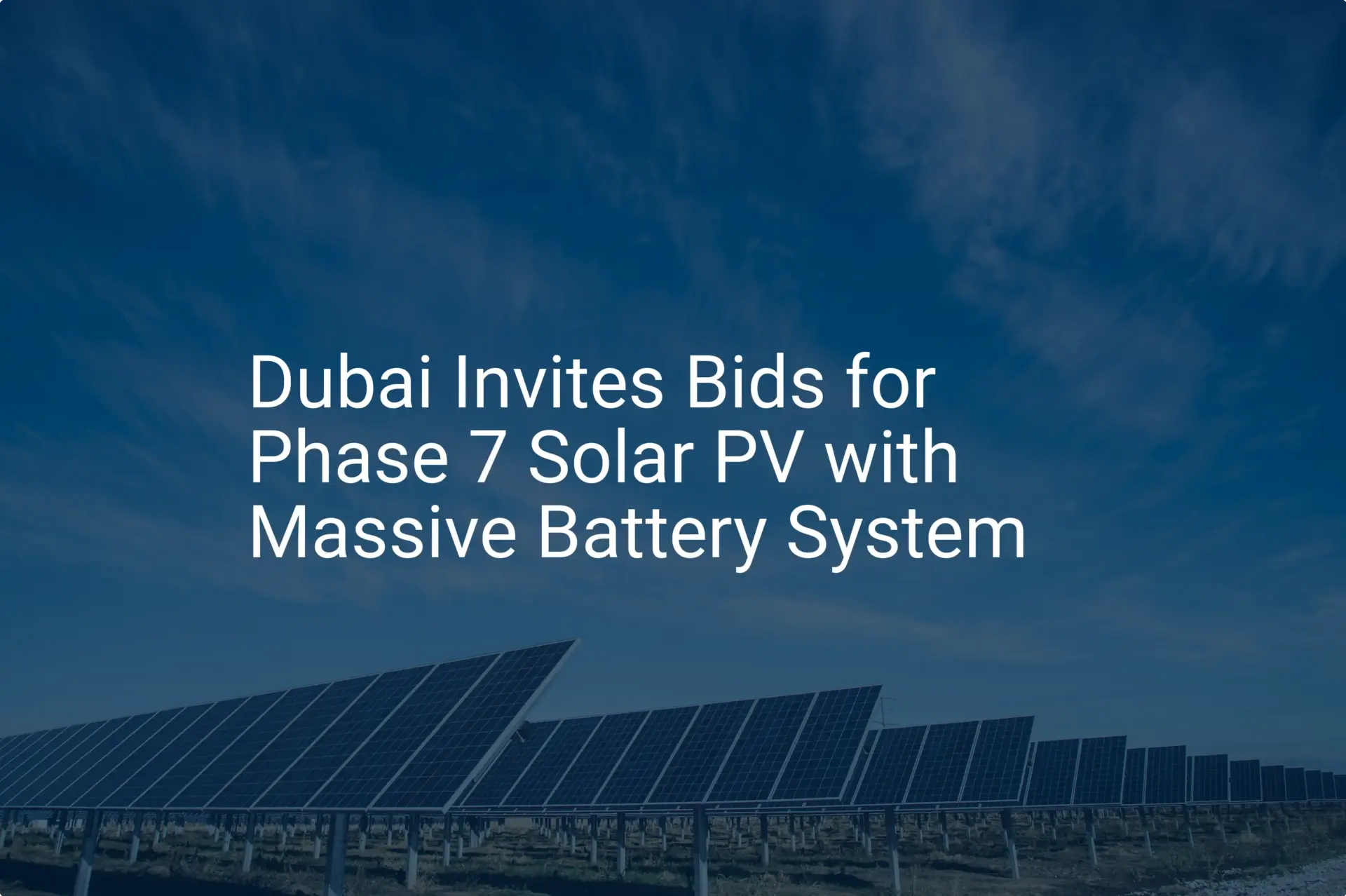 Dubai Solar PV Battery: Bids Open for Stunning Phase 7