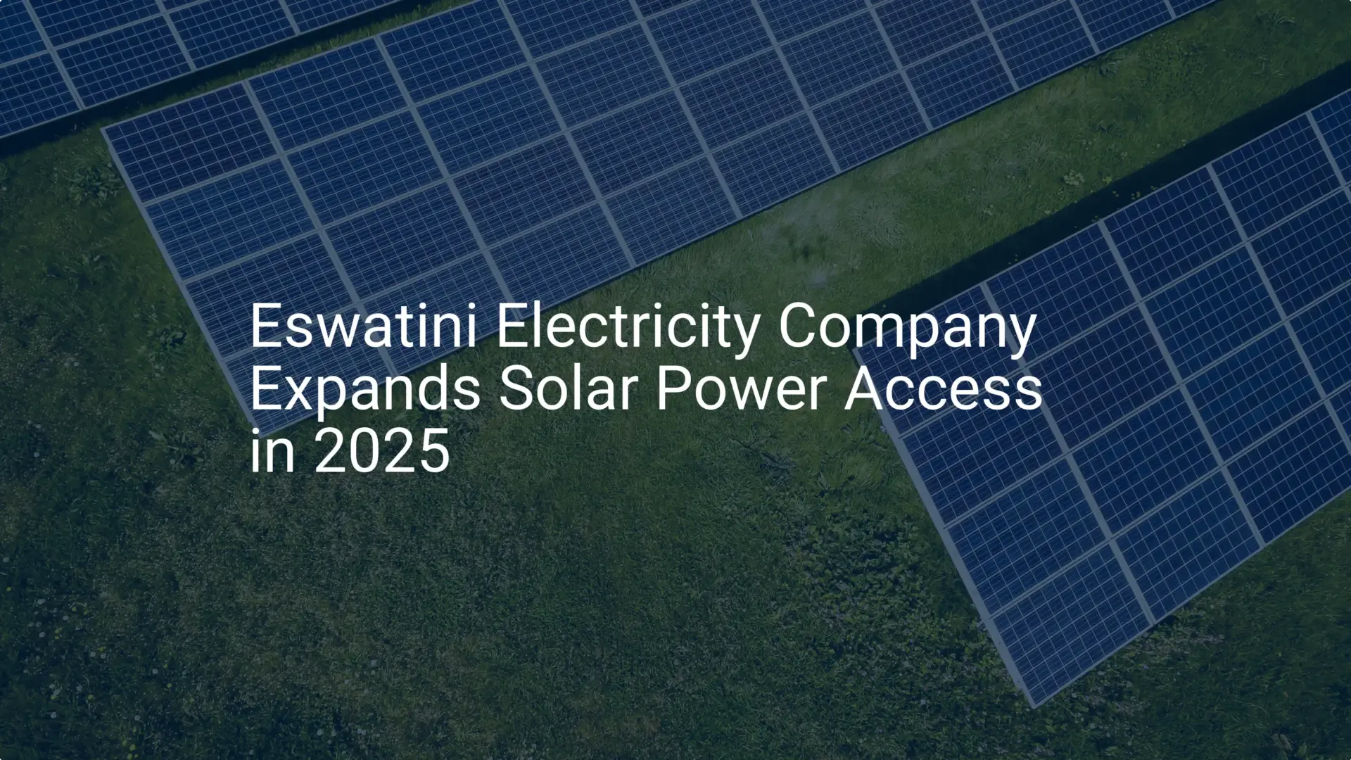 Eswatini solar power: Impressive Expansion Set for 2025