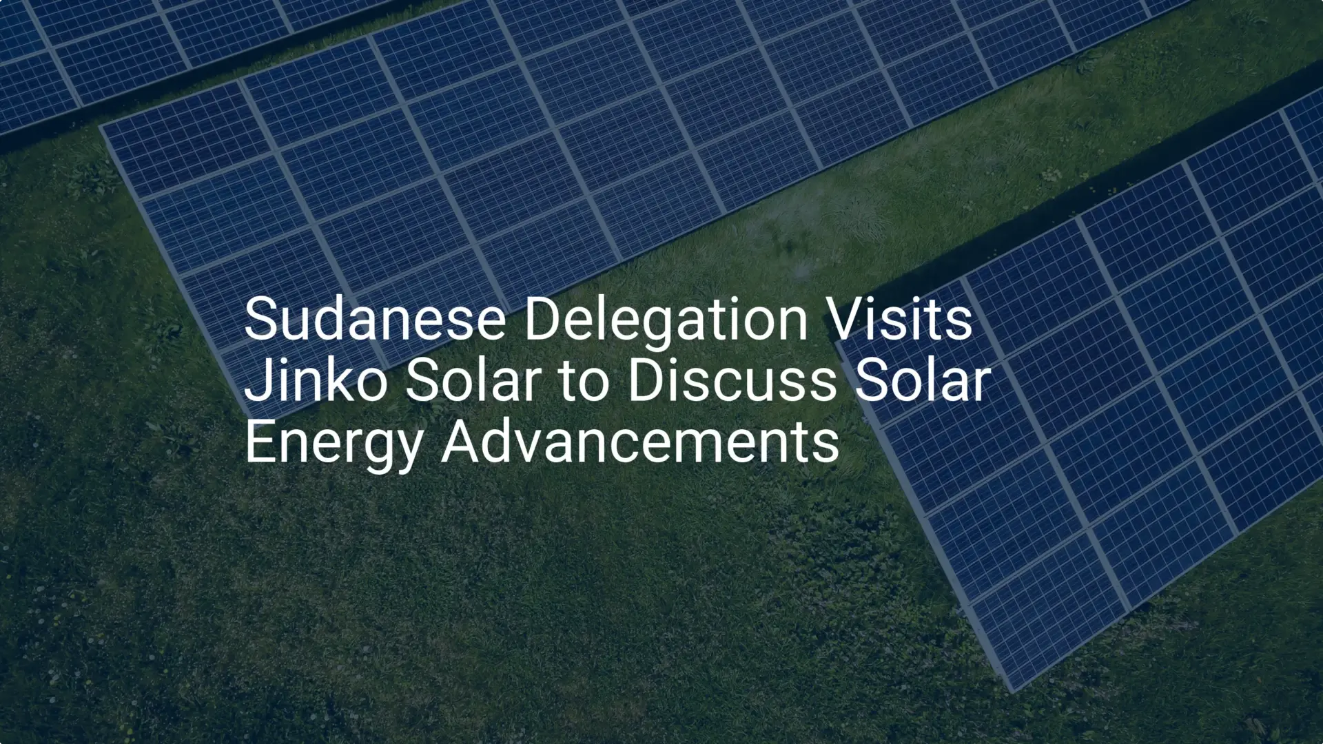 Jinko Solar Sudan Sees Unique 2024 Solar Energy Talks