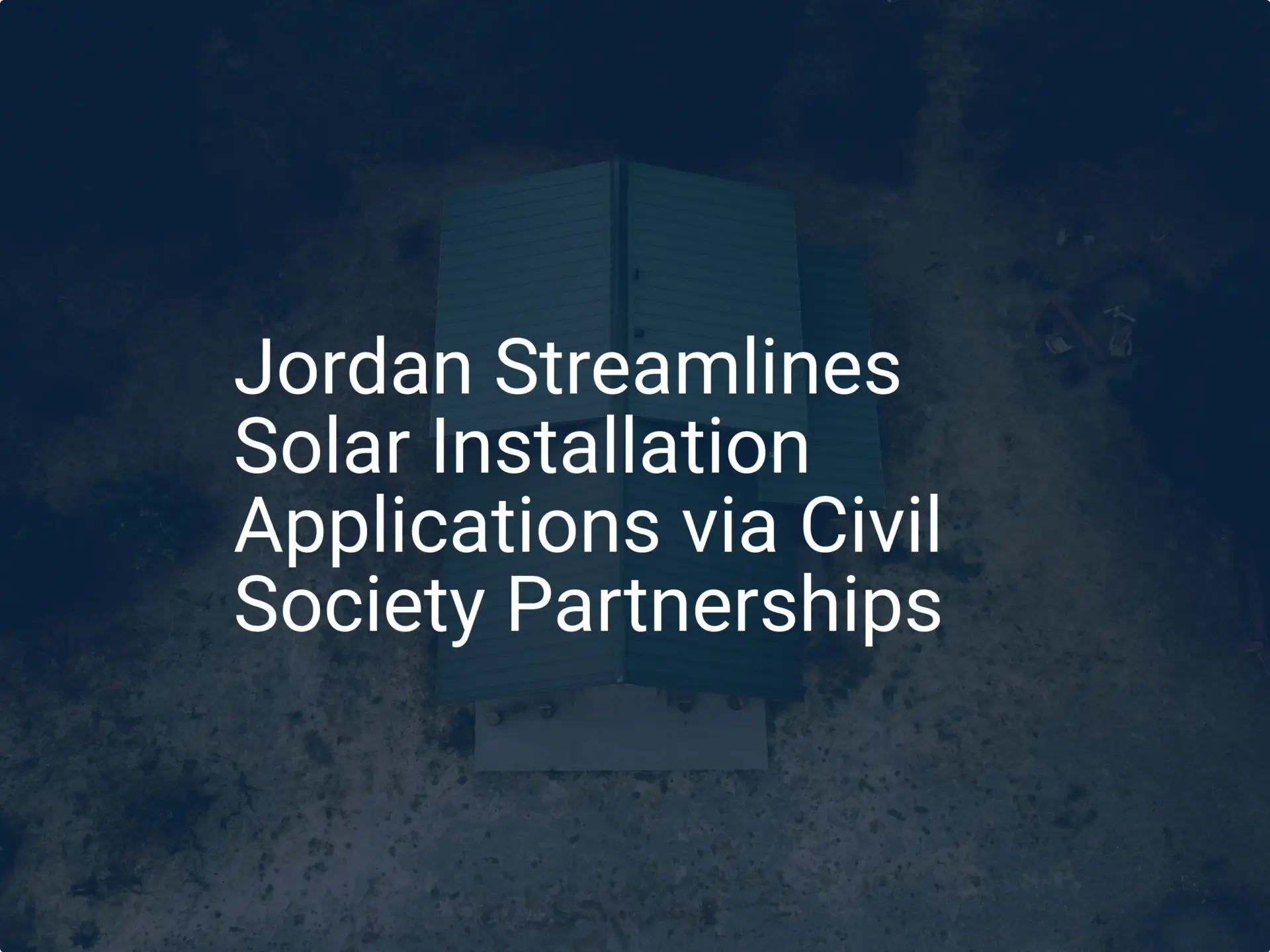 Jordan solar installation: Unique plan cuts delays by 50%