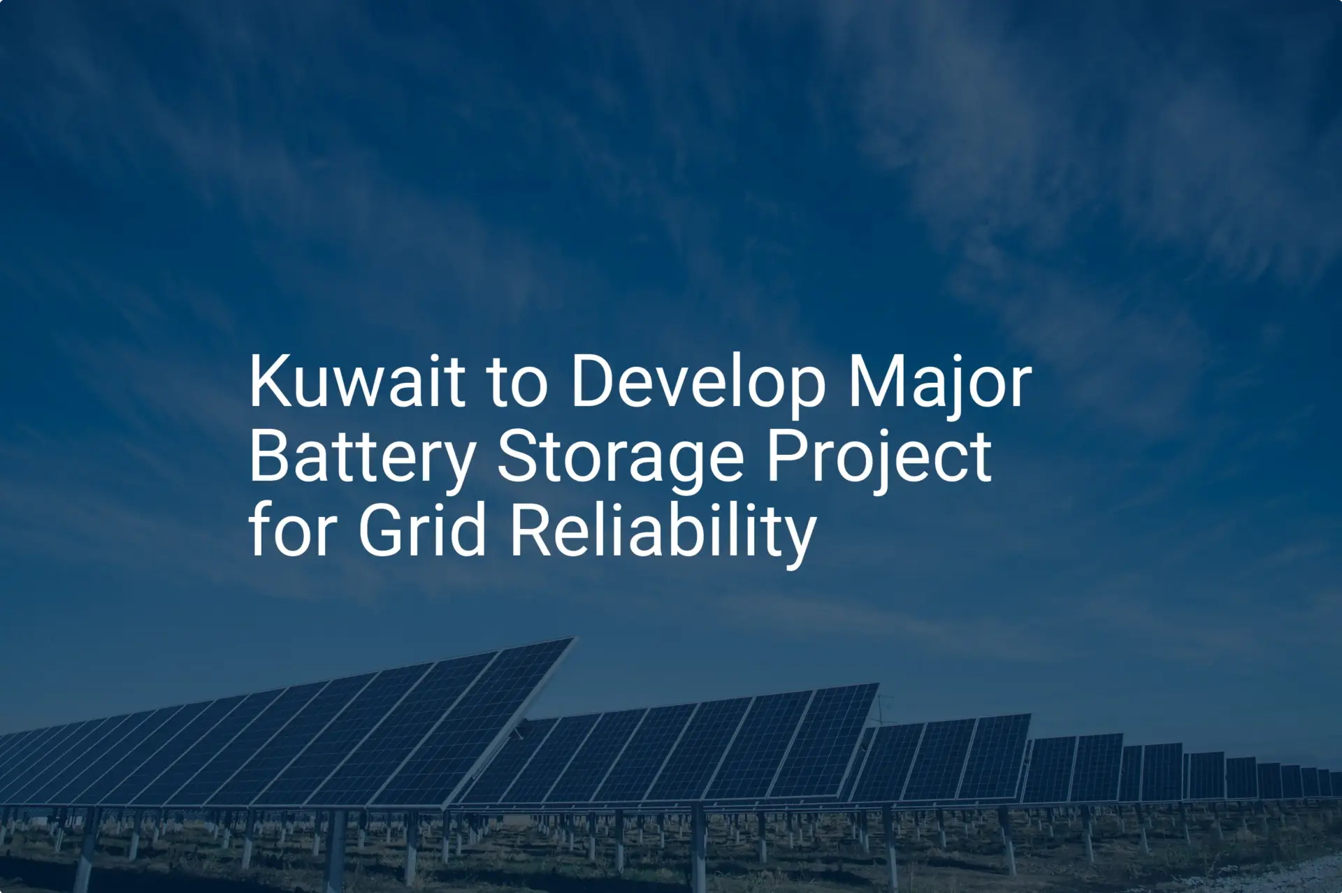 Kuwait battery storage: Impressive Project for Ultimate Grid
