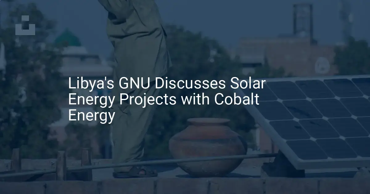 Libya solar energy: Unique 2024 projects discussed