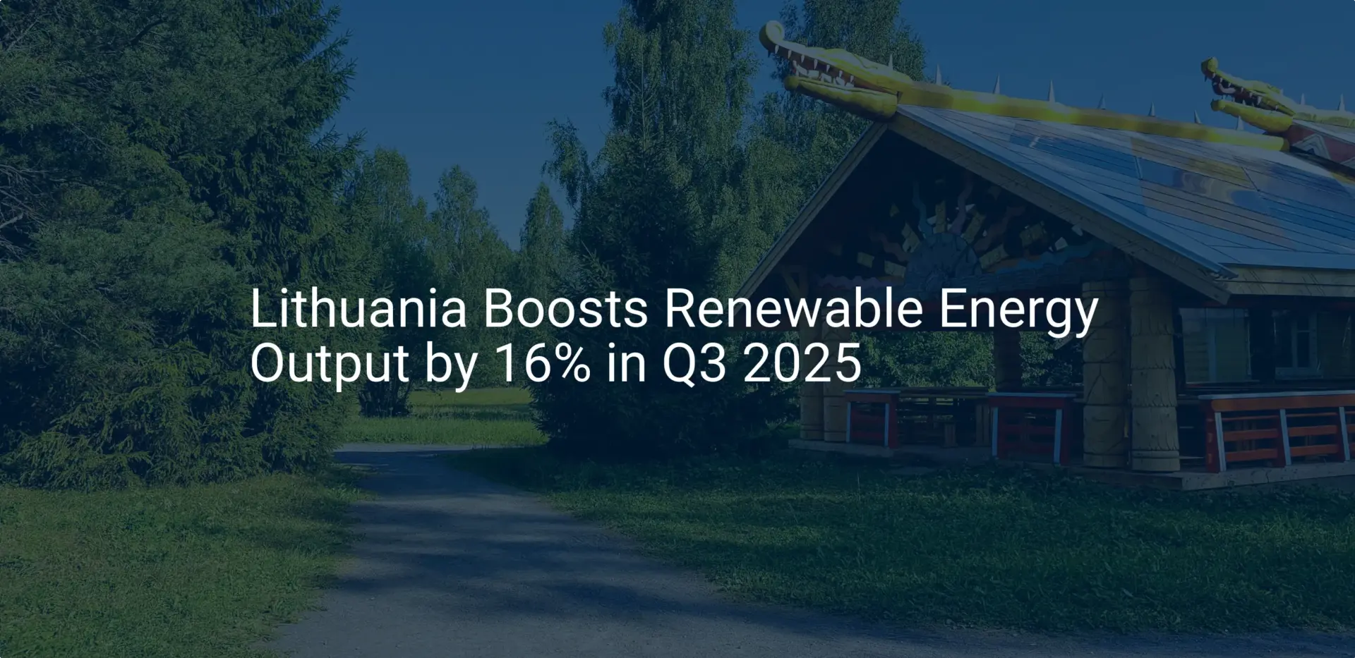 Lithuania renewable energy: Stunning 16% boost in Q3 2025