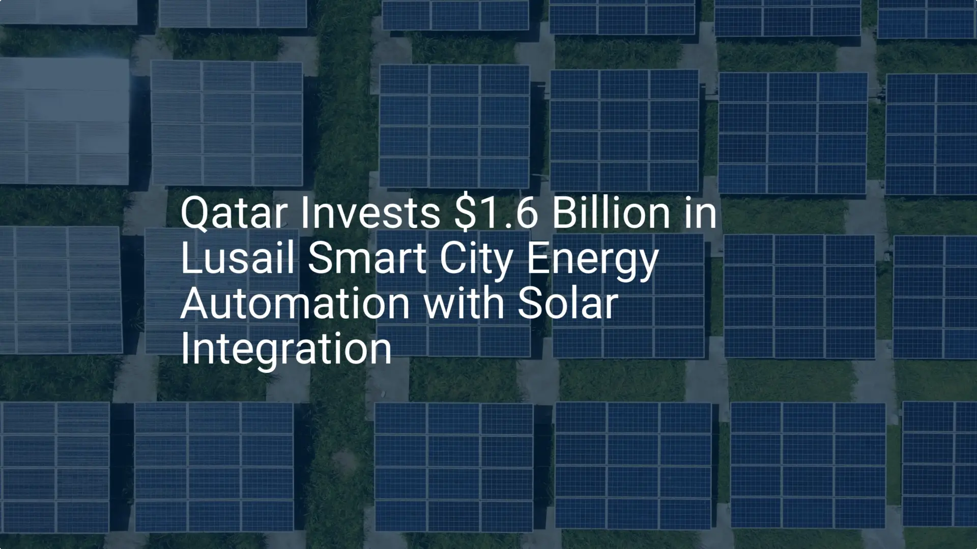 Lusail Smart City Energy: $1.6B Powers Unique Solar Plan