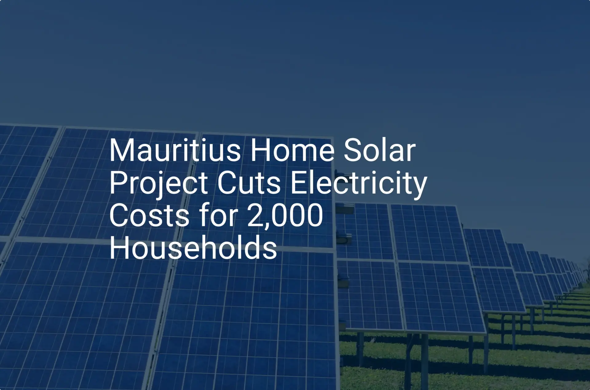 Mauritius solar energy: Unique project saves 2,000 homes