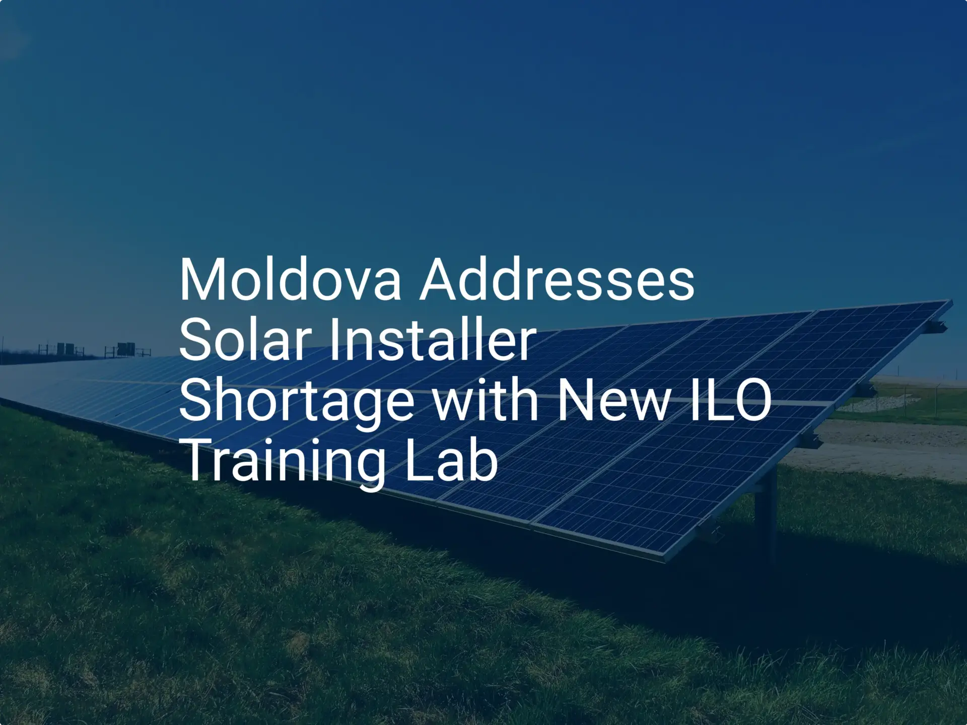 Moldova solar installer training: Impressive ILO Lab Opens
