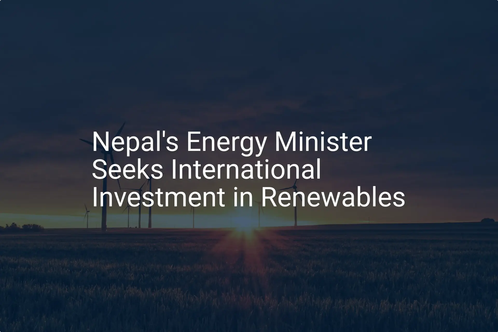 Nepal renewable energy investment: Critical 2024 call
