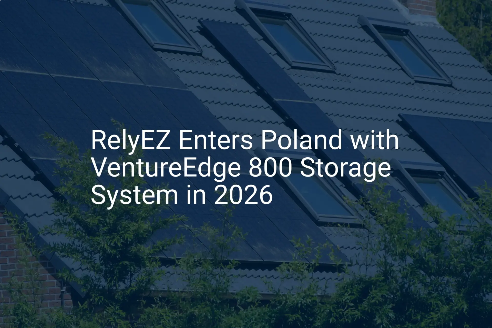 RelyEZ Poland VentureEdge: Unique 2026 Expansion is Impressive