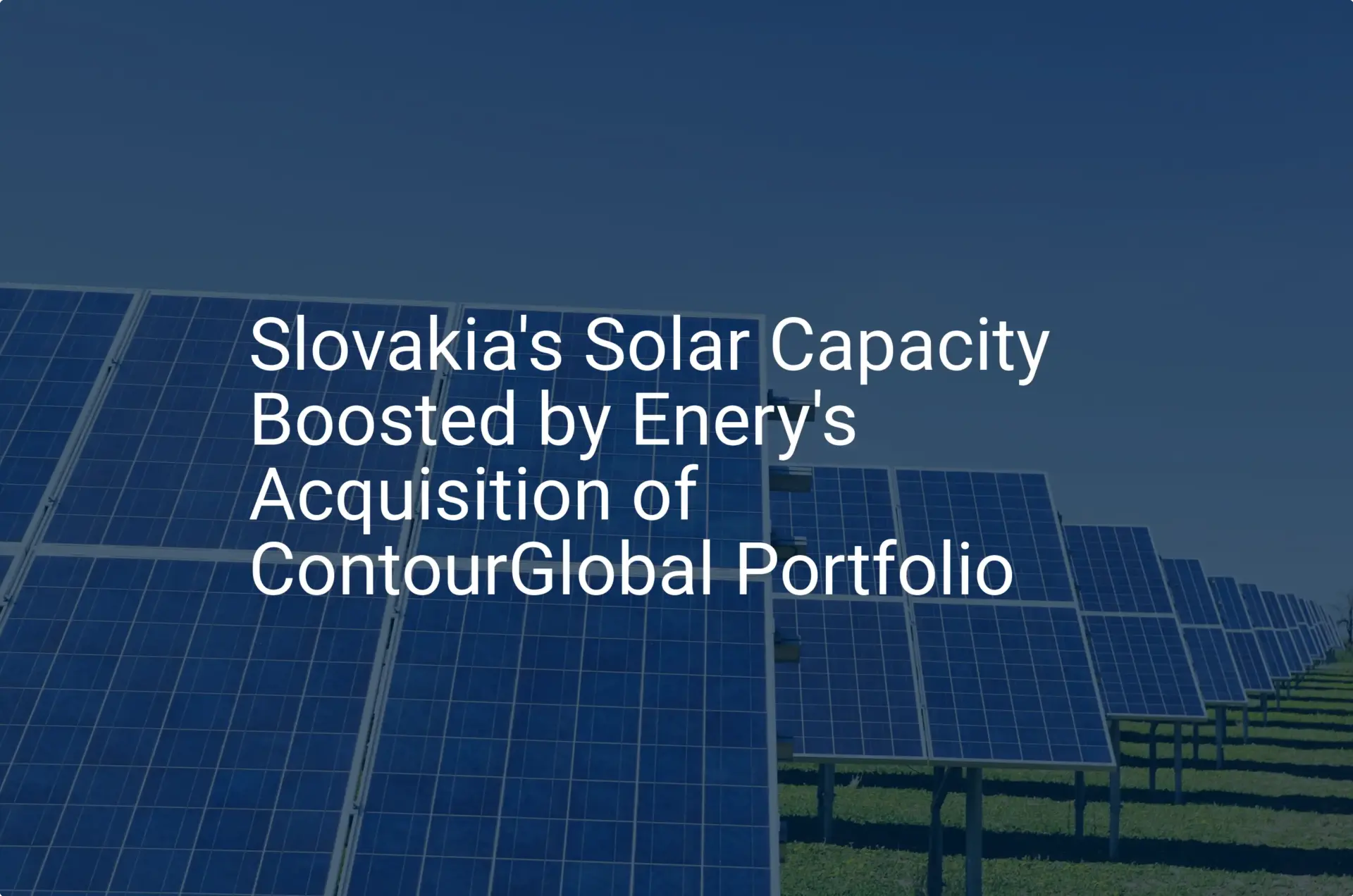 Slovakia solar acquisition: Impressive 2024 energy boost