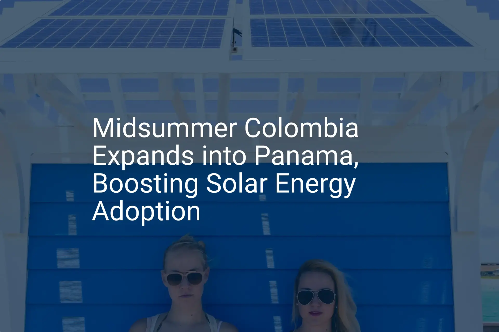 Solar energy Panama: Stunning Expansion to Boost Adoption
