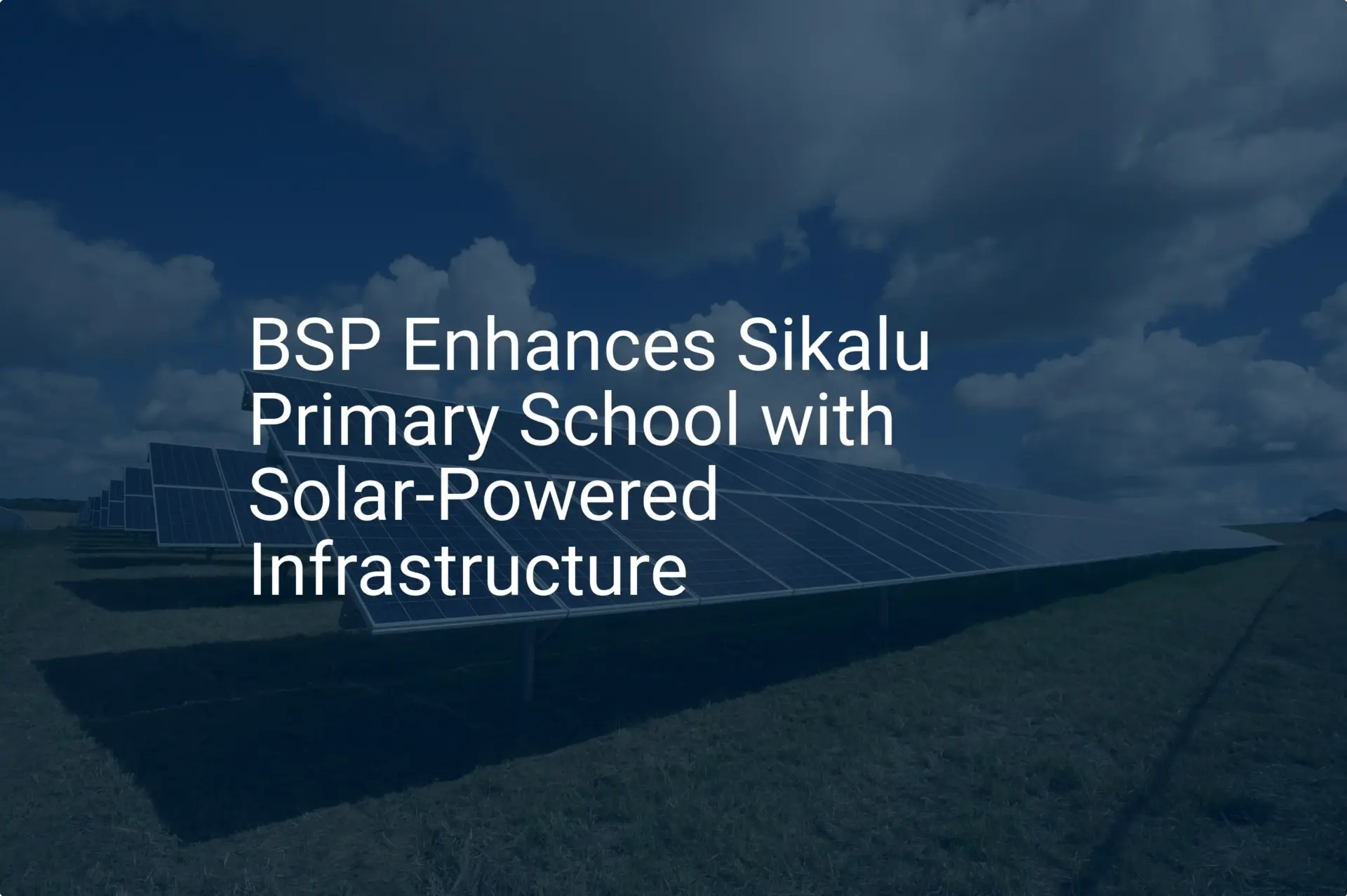Stunning Solar Power School Infrastructure Boosts Sikalu