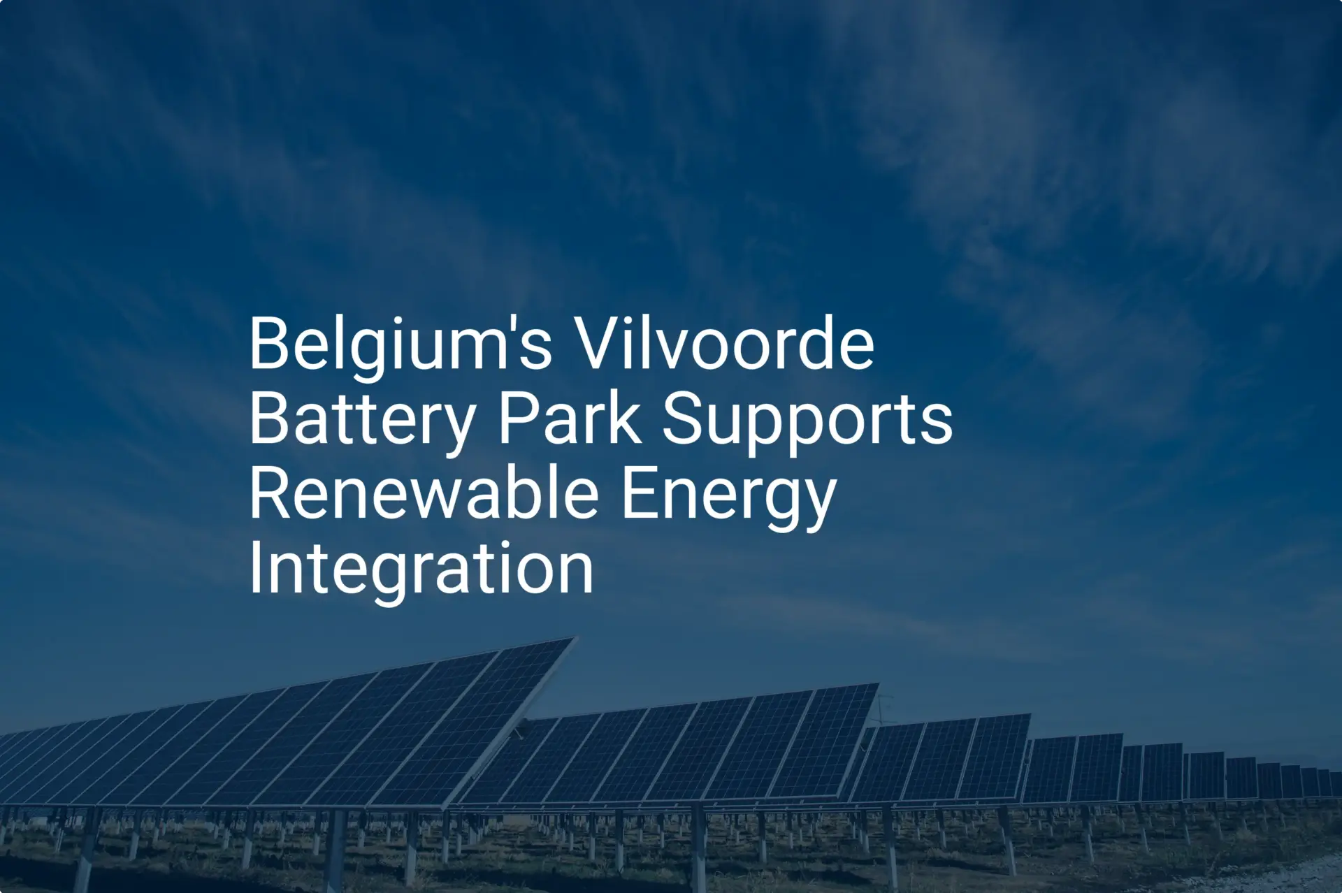 Vilvoorde battery park: Impressive 100 MW Boost for Renewables