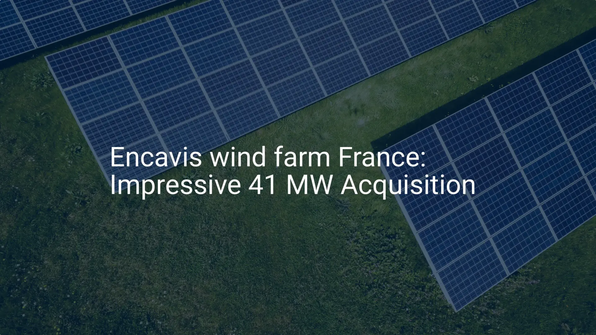 Encavis wind farm France: Impressive 41 MW Acquisition