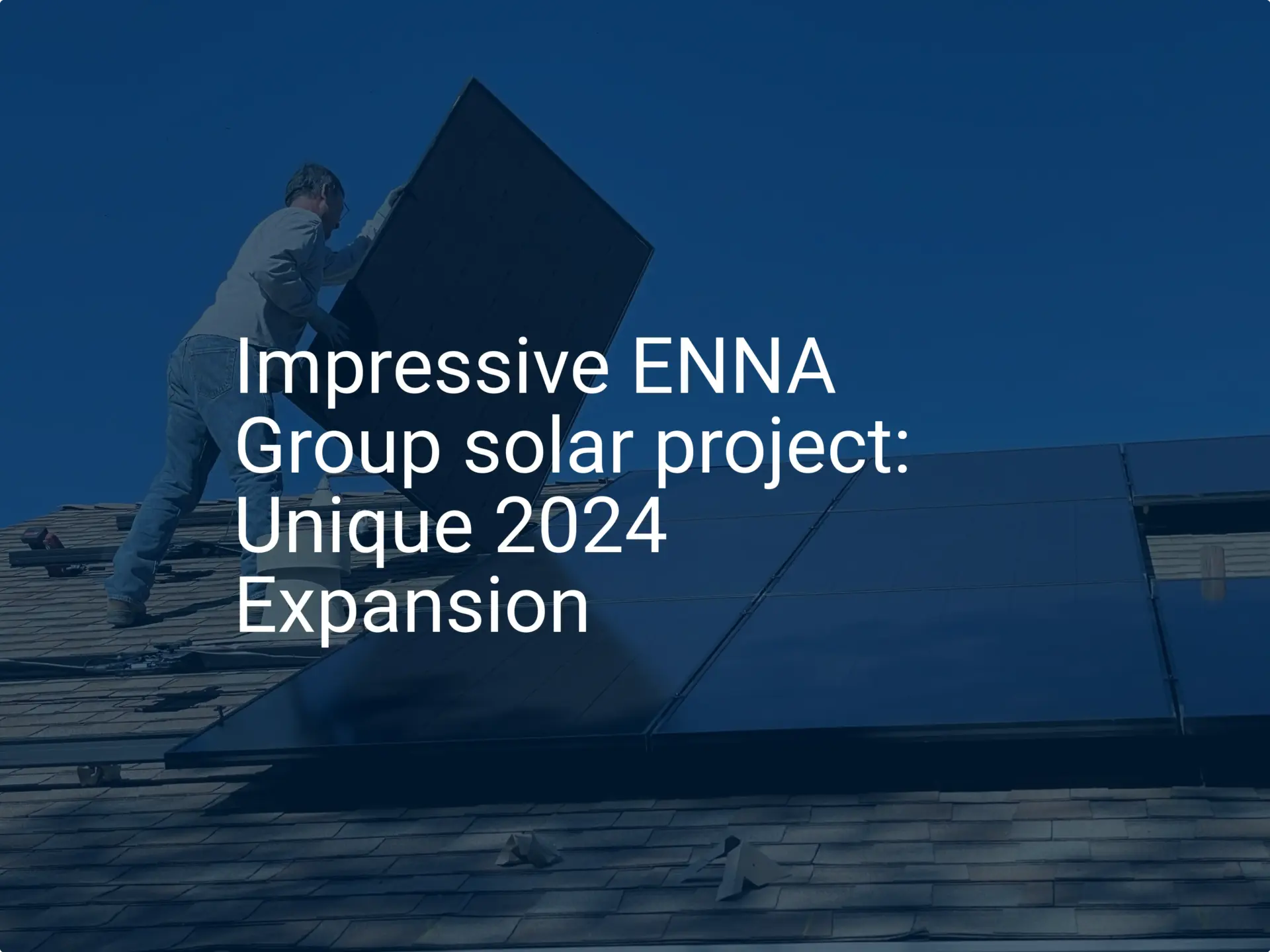Impressive ENNA Group solar project: Unique 2024 Expansion