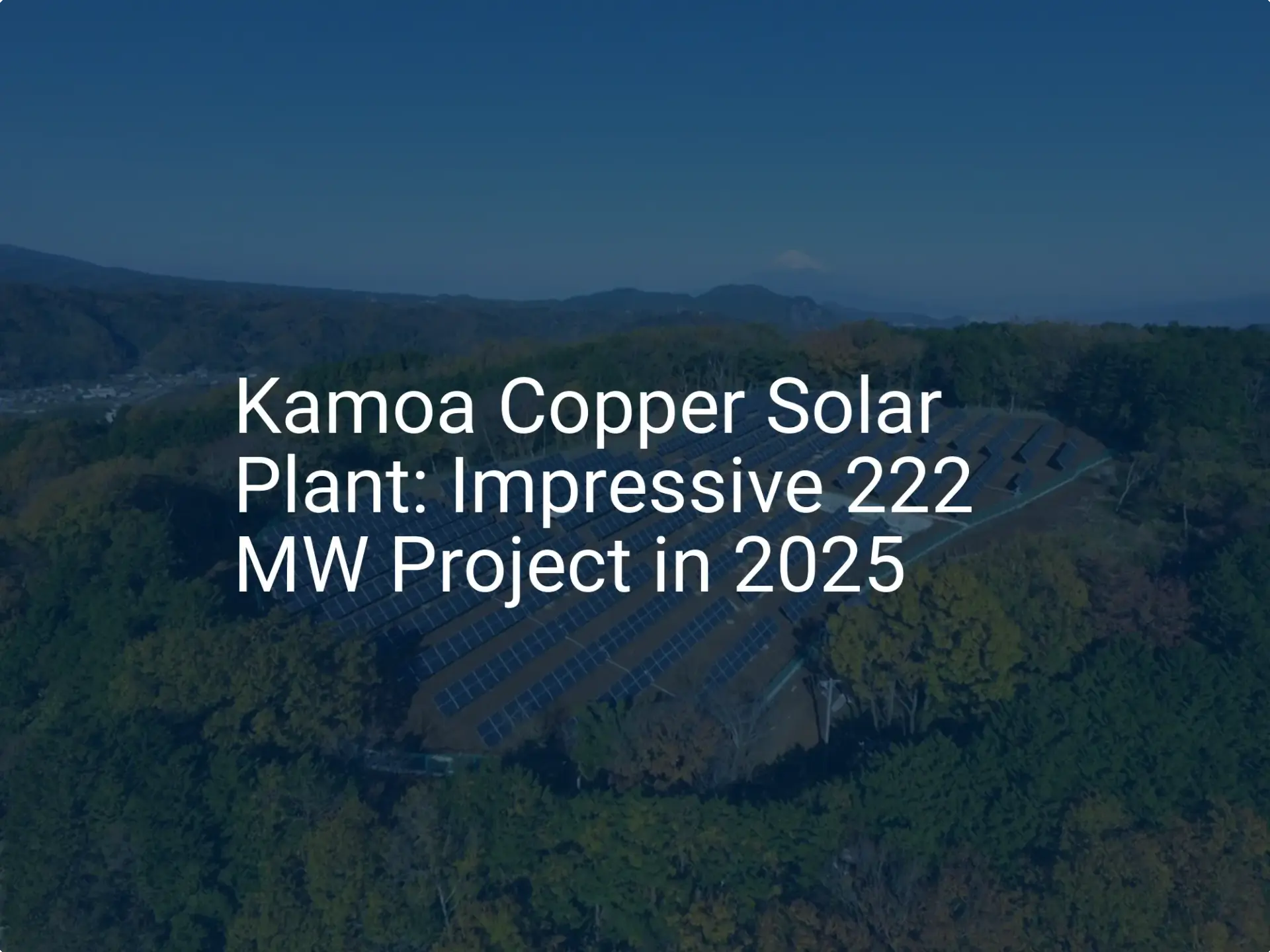 Kamoa Copper Solar Plant: Impressive 222 MW Project in 2025