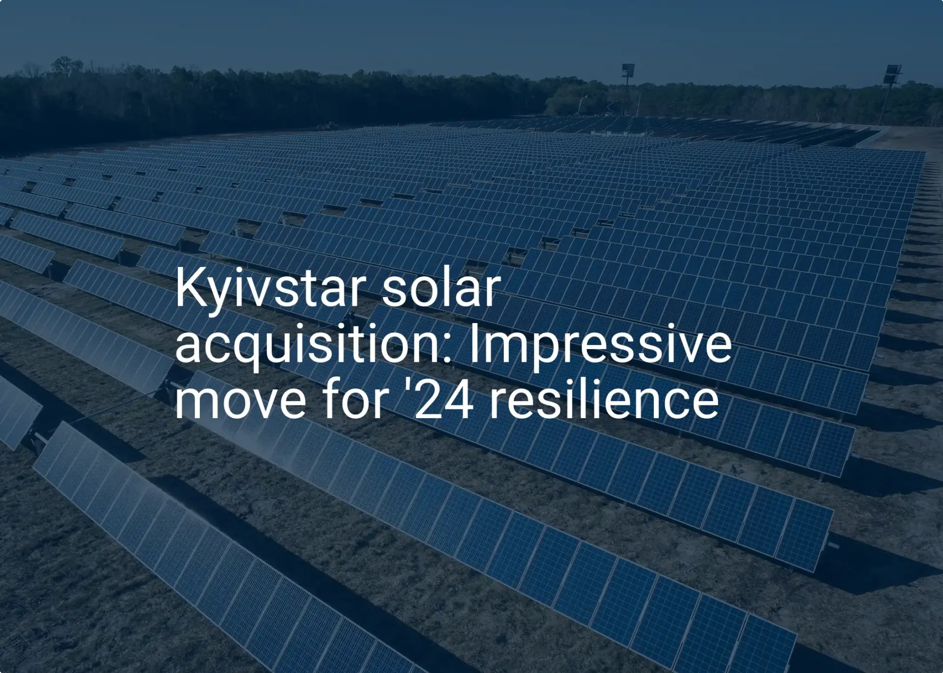 Kyivstar solar acquisition: Impressive move for '24 resilience