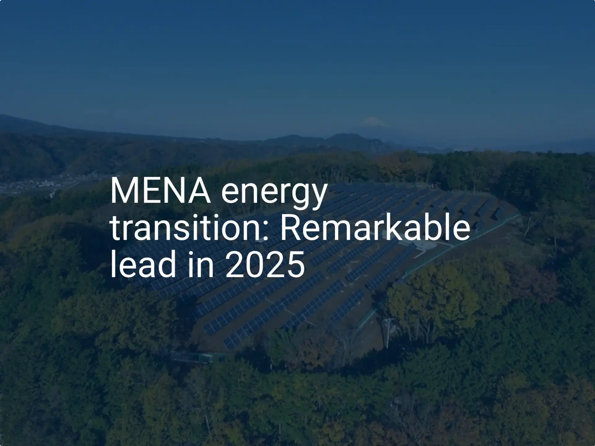 MENA energy transition: Remarkable lead in 2025