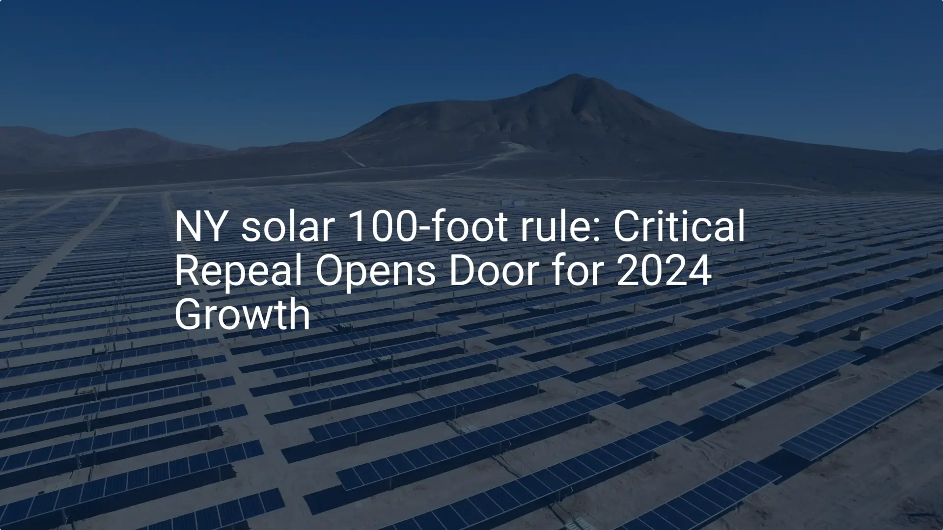 NY solar 100-foot rule: Critical Repeal Opens Door for 2024 Growth