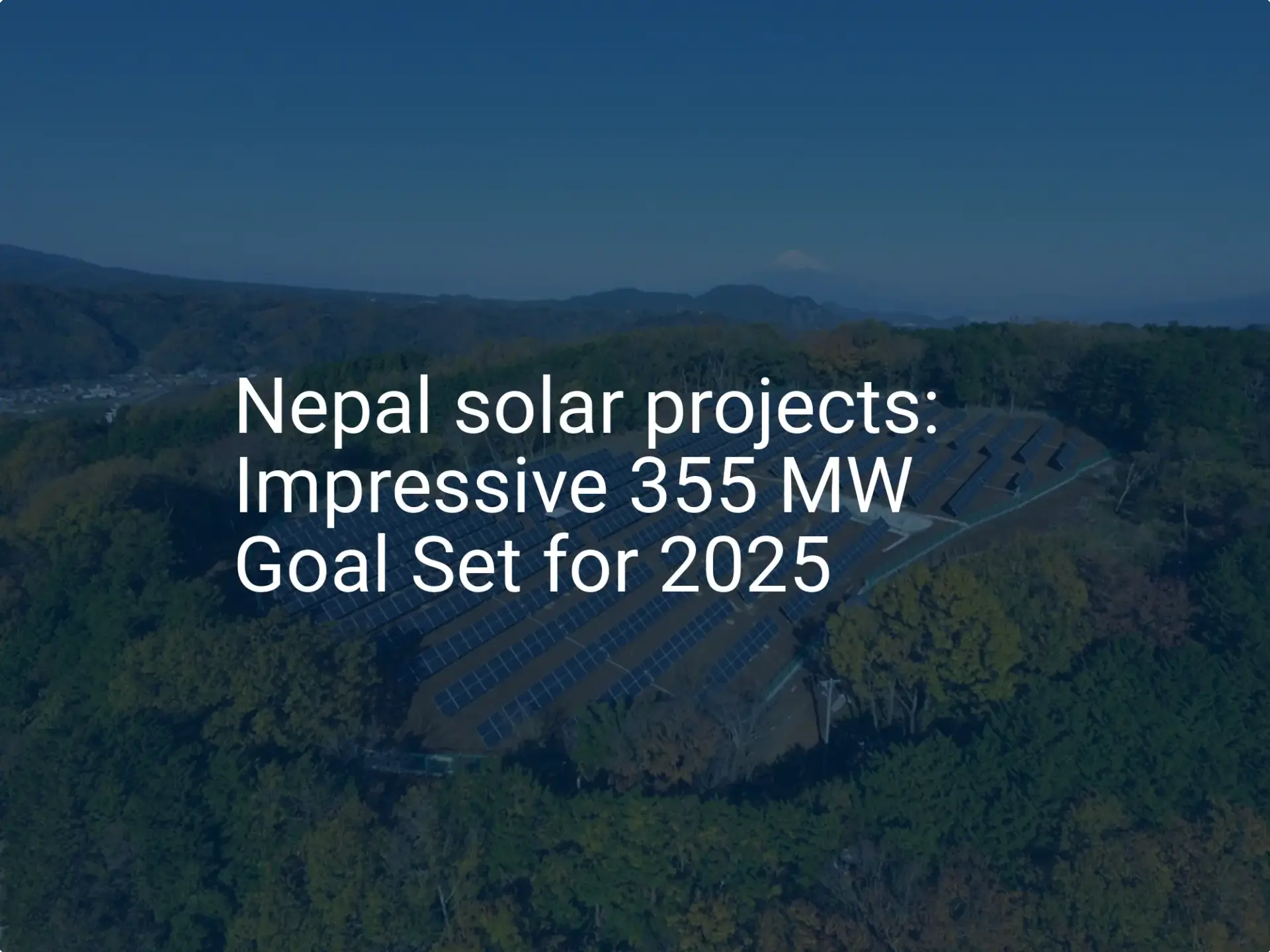 Nepal solar projects: Impressive 355 MW Goal Set for 2025