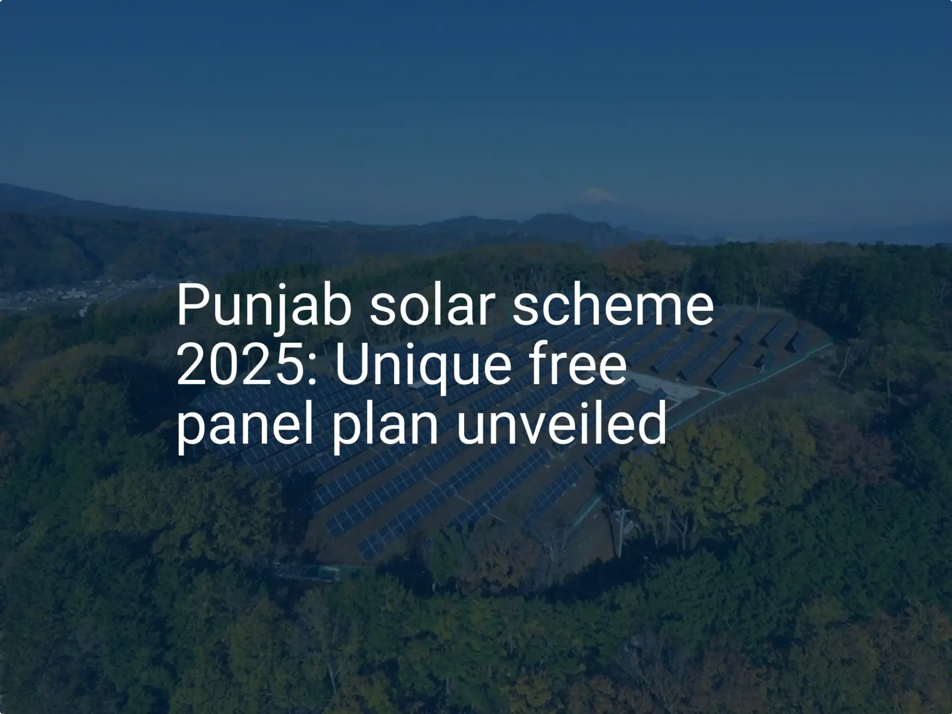 Punjab solar scheme 2025: Unique free panel plan unveiled