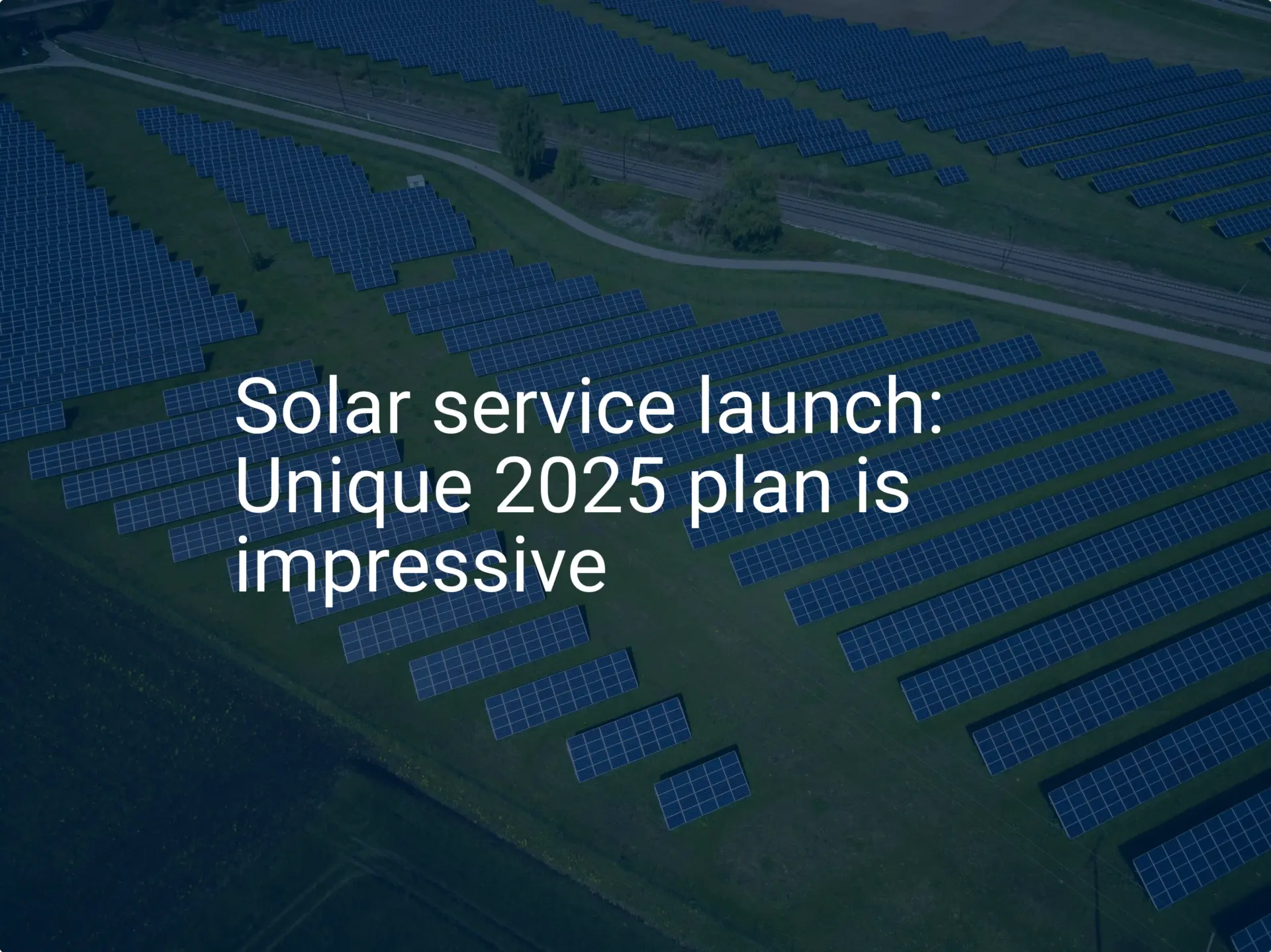 Solar service launch: Unique 2025 plan is impressive