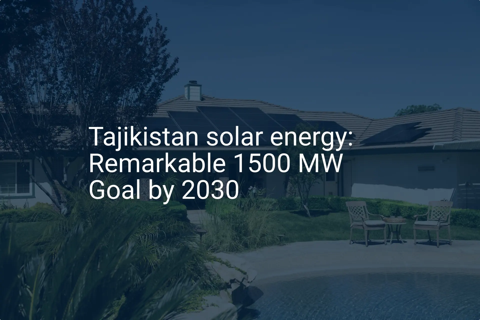 Tajikistan solar energy: Remarkable 1500 MW Goal by 2030
