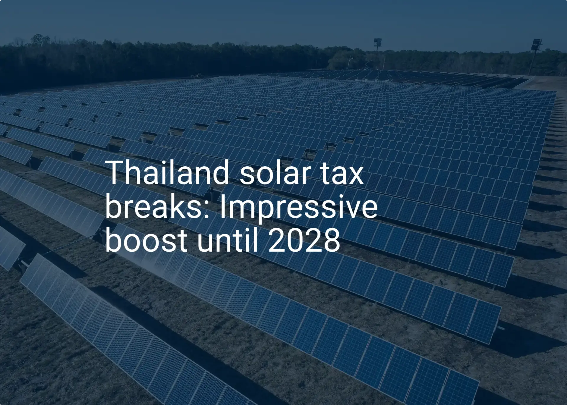Thailand solar tax breaks: Impressive boost until 2028