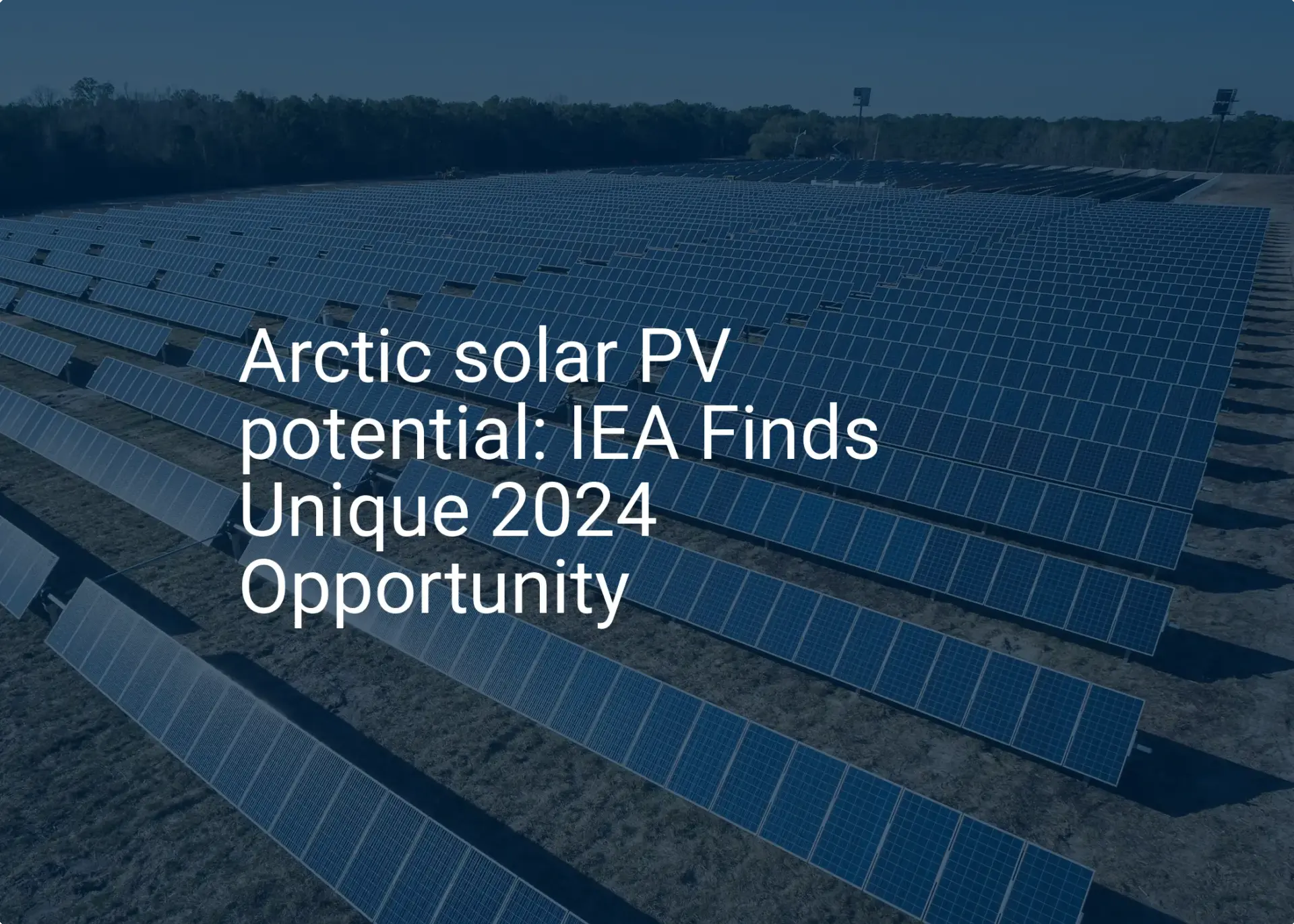 Arctic solar PV potential: IEA Finds Unique 2024 Opportunity