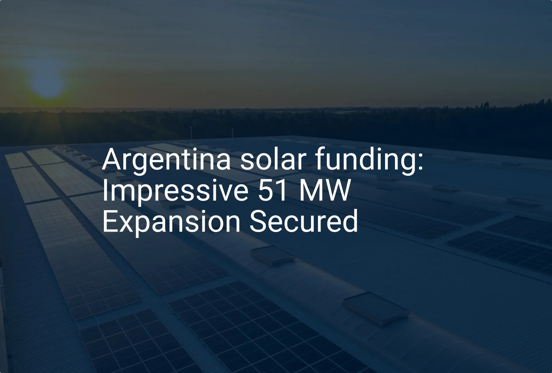 Argentina solar funding: Impressive 51 MW Expansion Secured