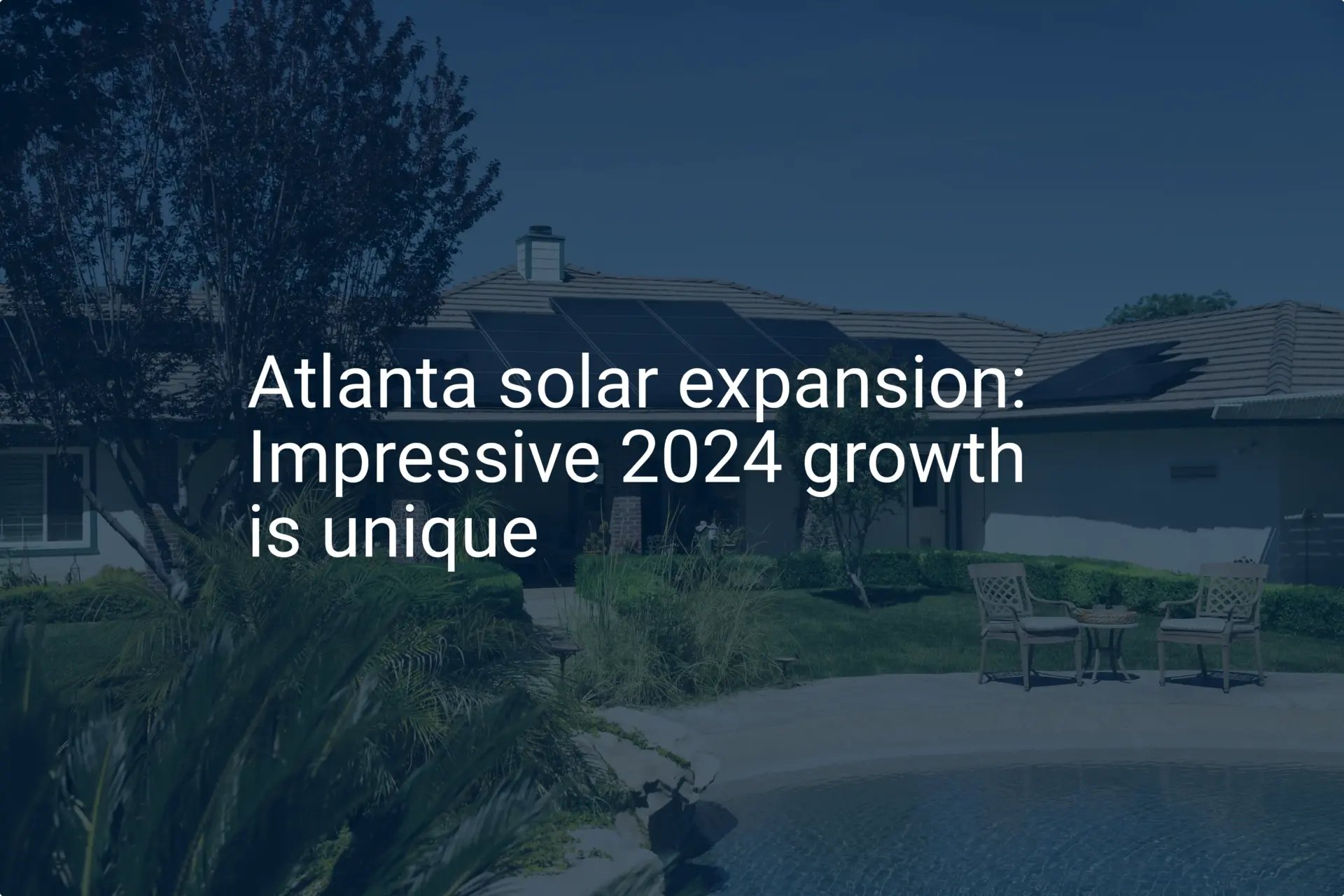 Atlanta solar expansion: Impressive 2024 growth is unique
