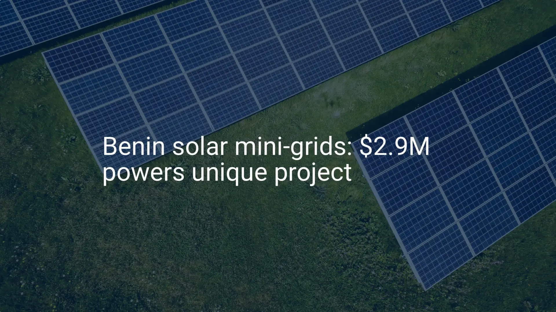 Benin solar mini-grids: $2.9M powers unique project