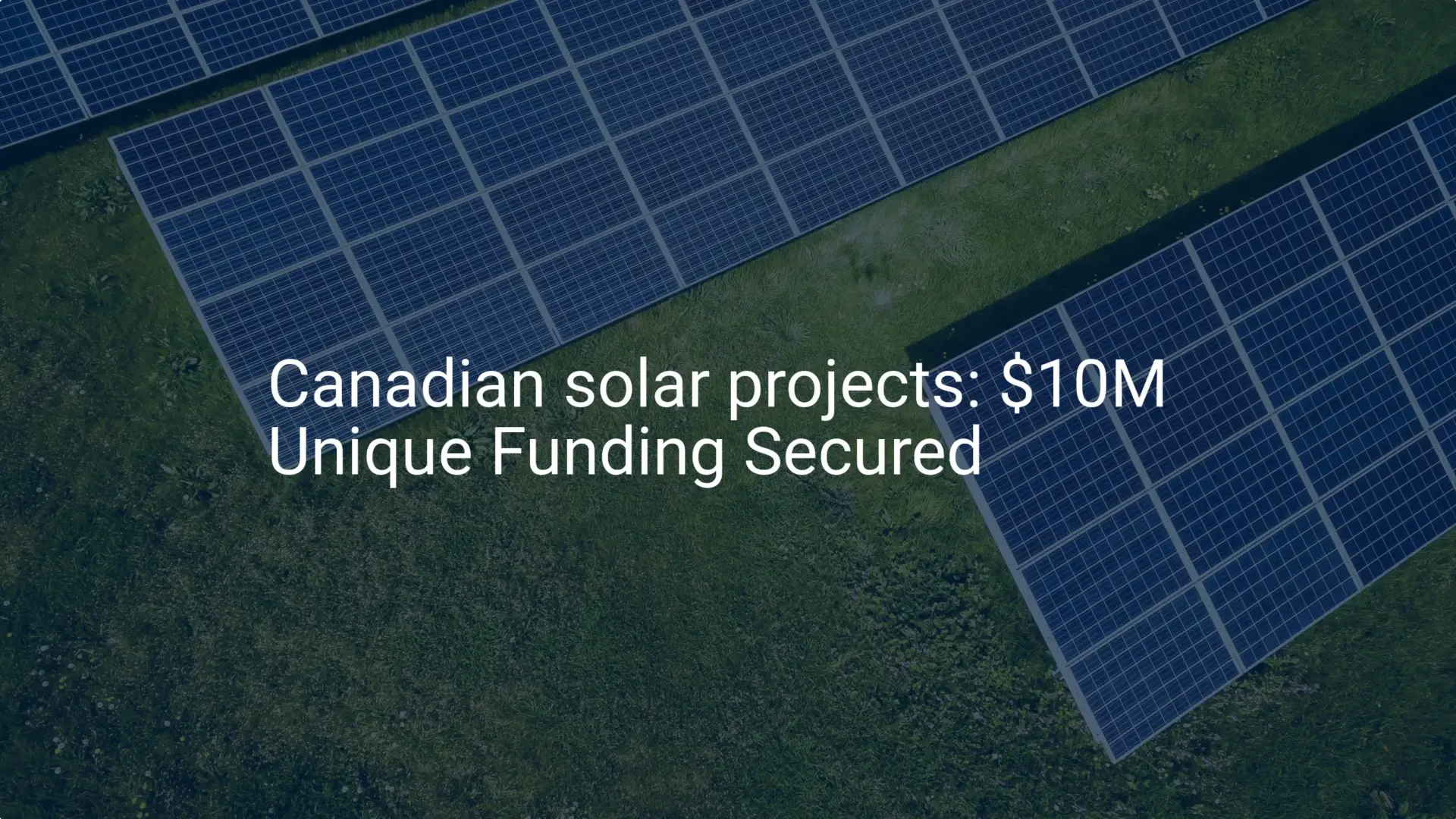 Canadian solar projects: $10M Unique Funding Secured