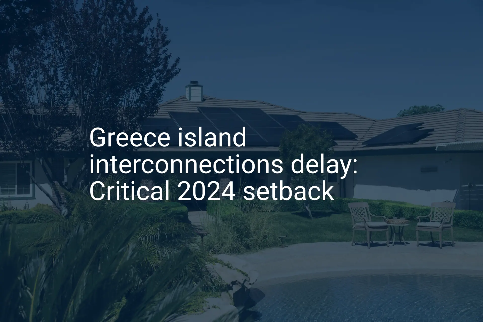Greece island interconnections delay: Critical 2024 setback
