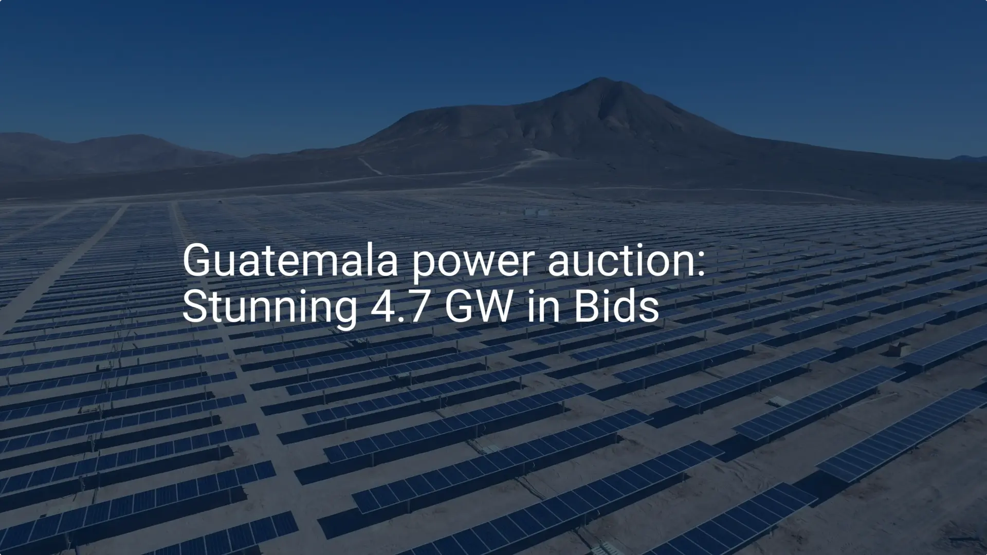 Guatemala power auction: Stunning 4.7 GW in Bids