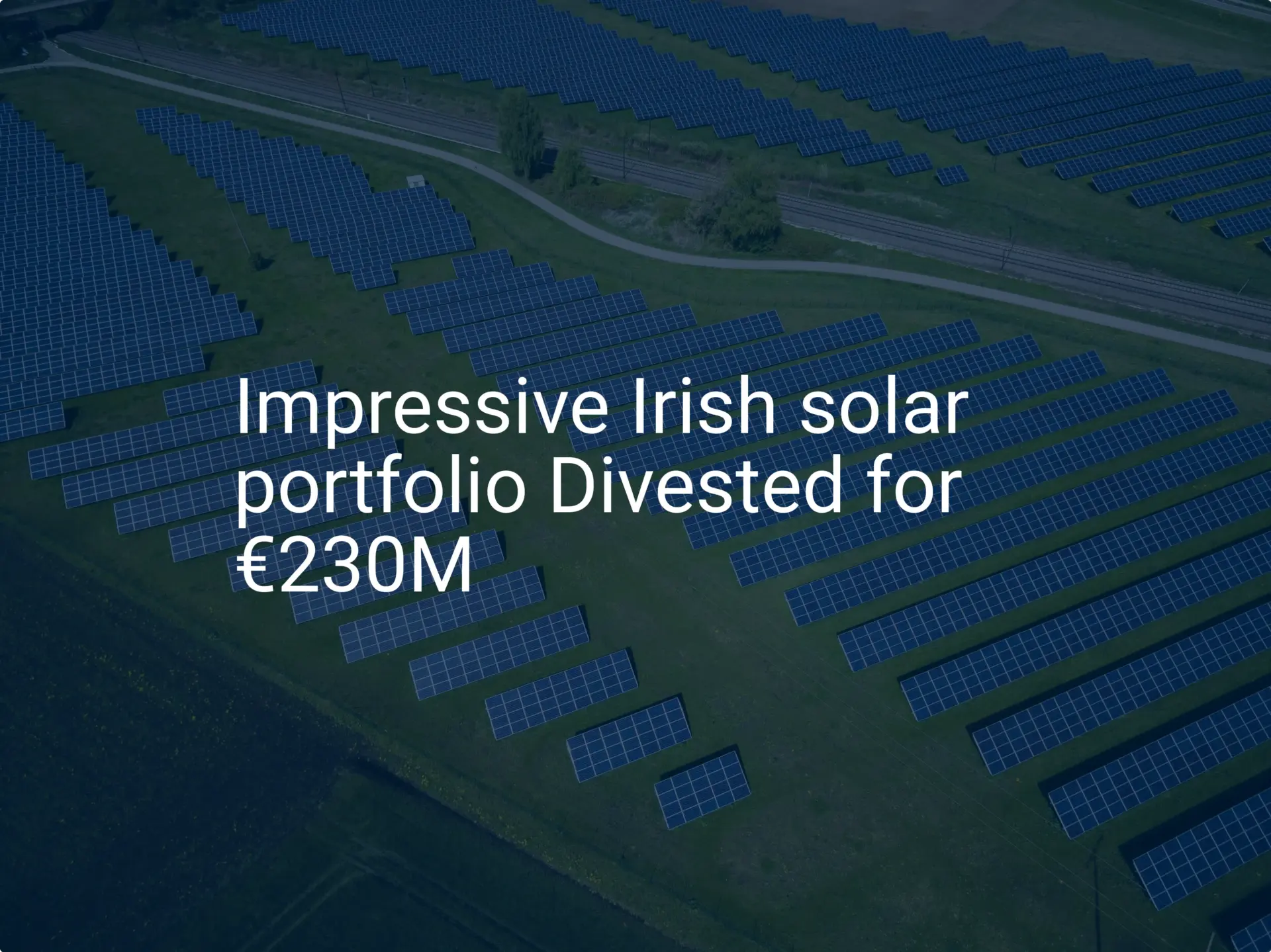 Impressive Irish solar portfolio Divested for €230M