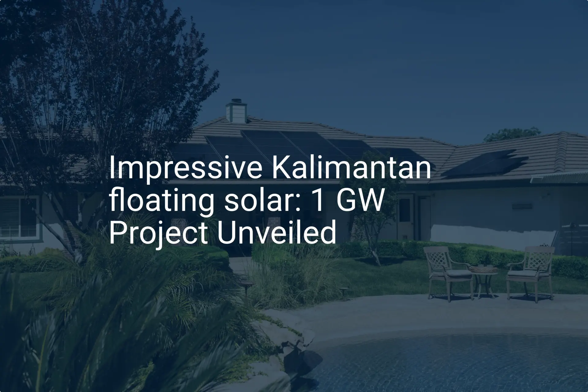 Impressive Kalimantan floating solar: 1 GW Project Unveiled