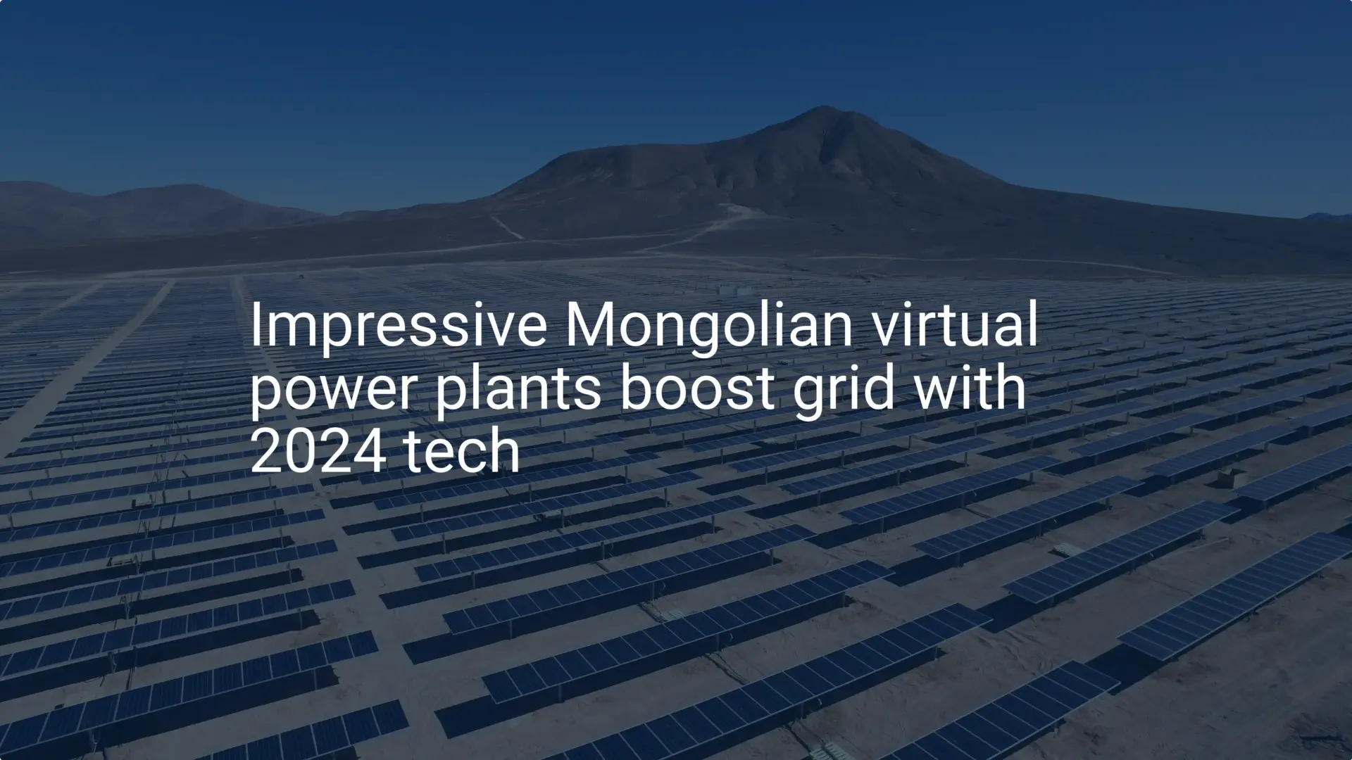 Impressive Mongolian virtual power plants boost grid with 2024 tech