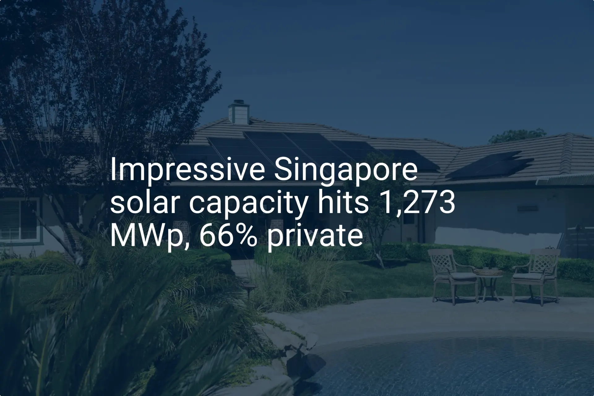 Impressive Singapore solar capacity hits 1,273 MWp, 66% private