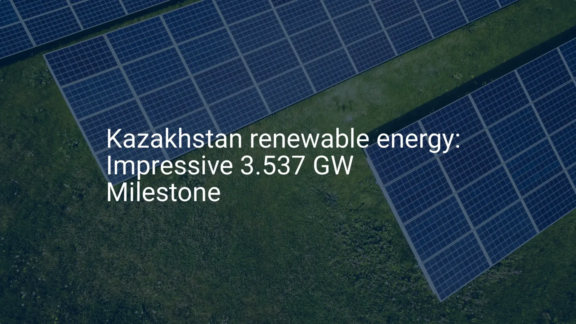 Kazakhstan renewable energy: Impressive 3.537 GW Milestone