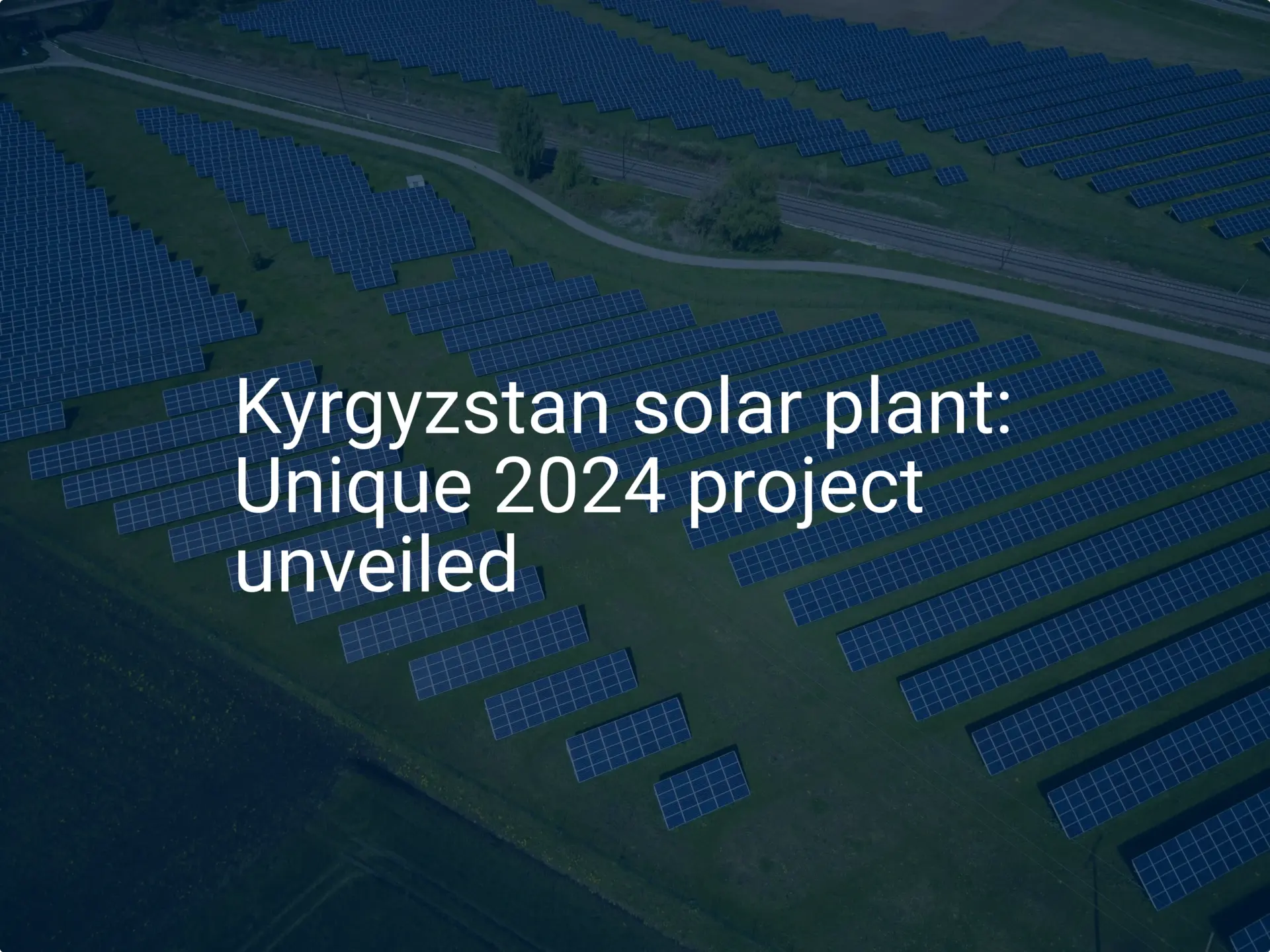 Kyrgyzstan solar plant: Unique 2024 project unveiled